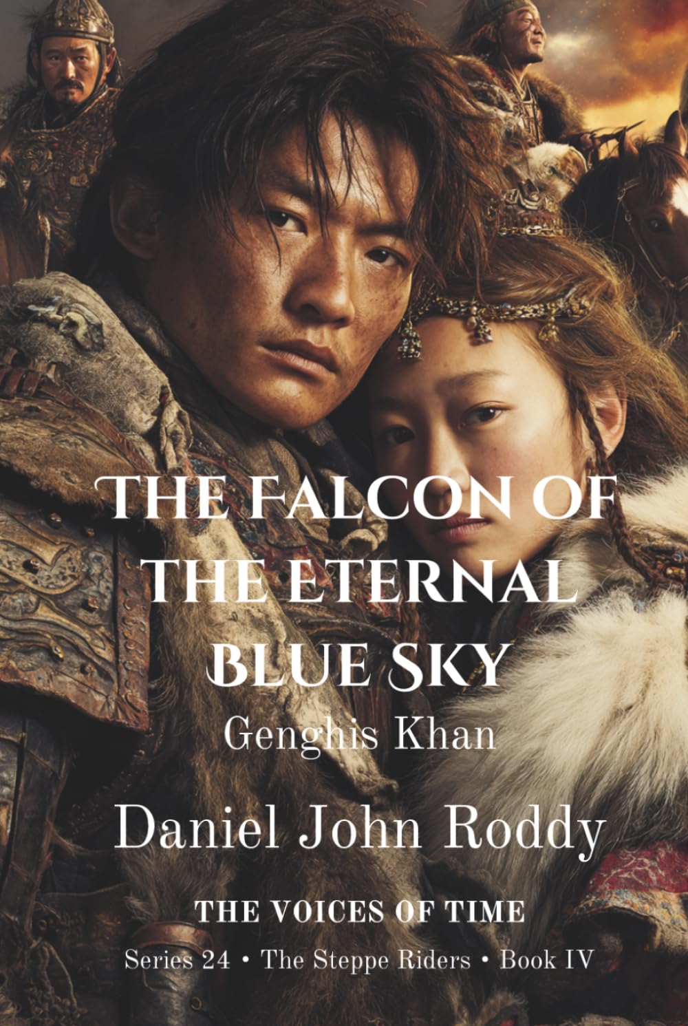 The Falcon of the Eternal Blue Sky: Genghis Khan (Series 24: The Steppe Riders)