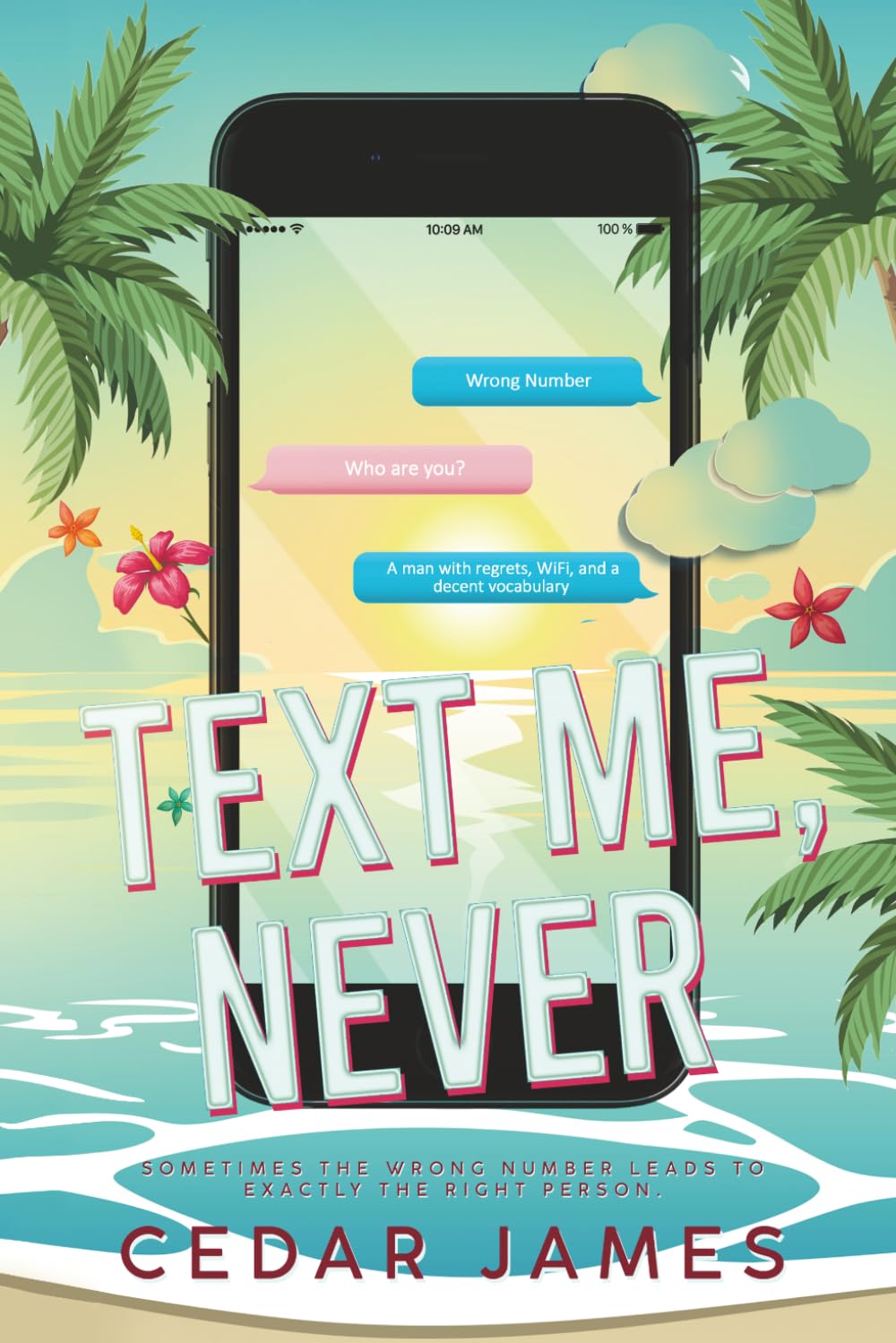 Text Me, Never: 1 (Burn After Texting)