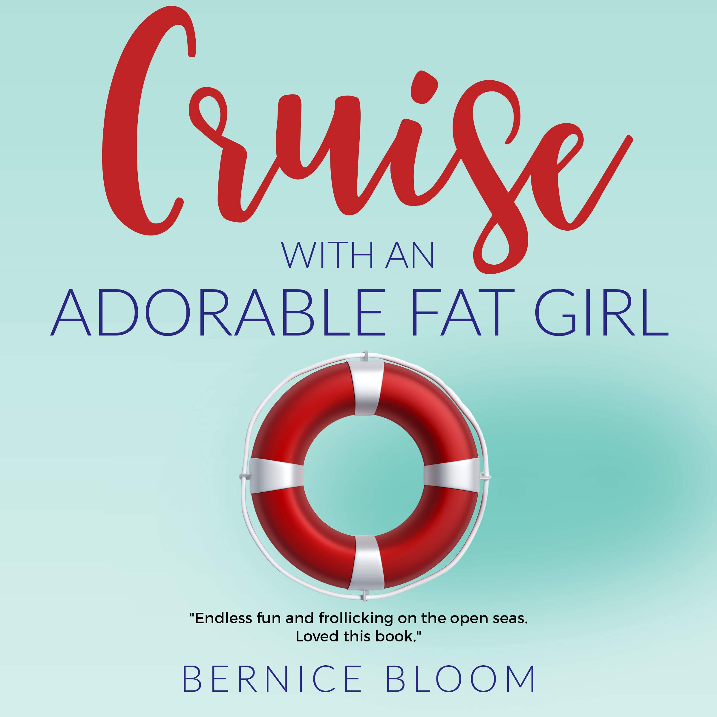 Cruise with an Adorable Fat Girl