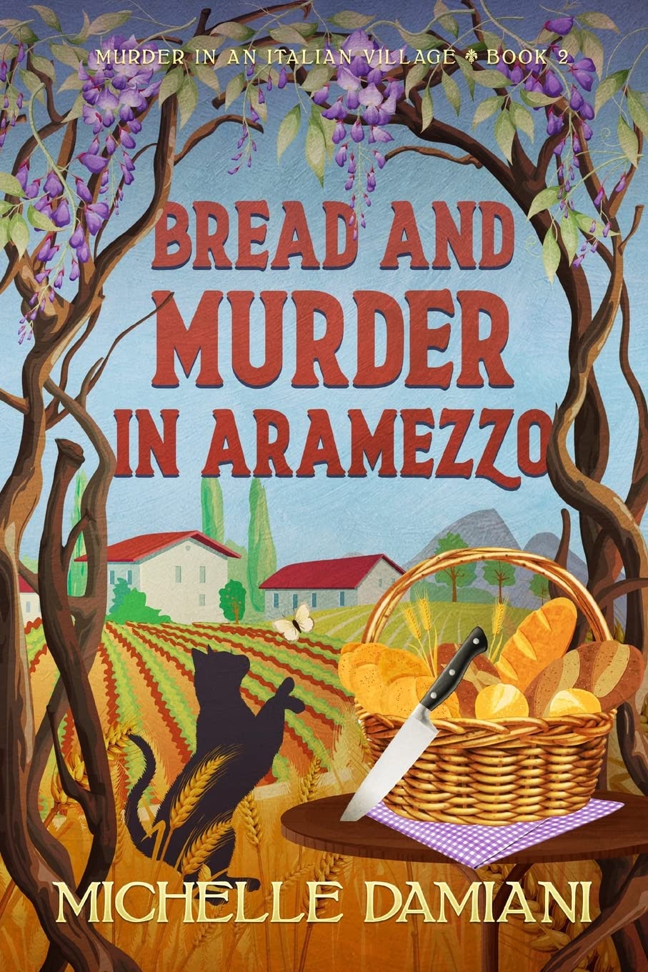 Bread and Murder in Aramezzo: Murder in an Italian Village, Book 2