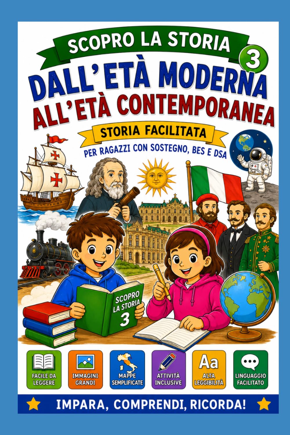 Scopro la storia 3: Dall'età moderna all'età contemporanea