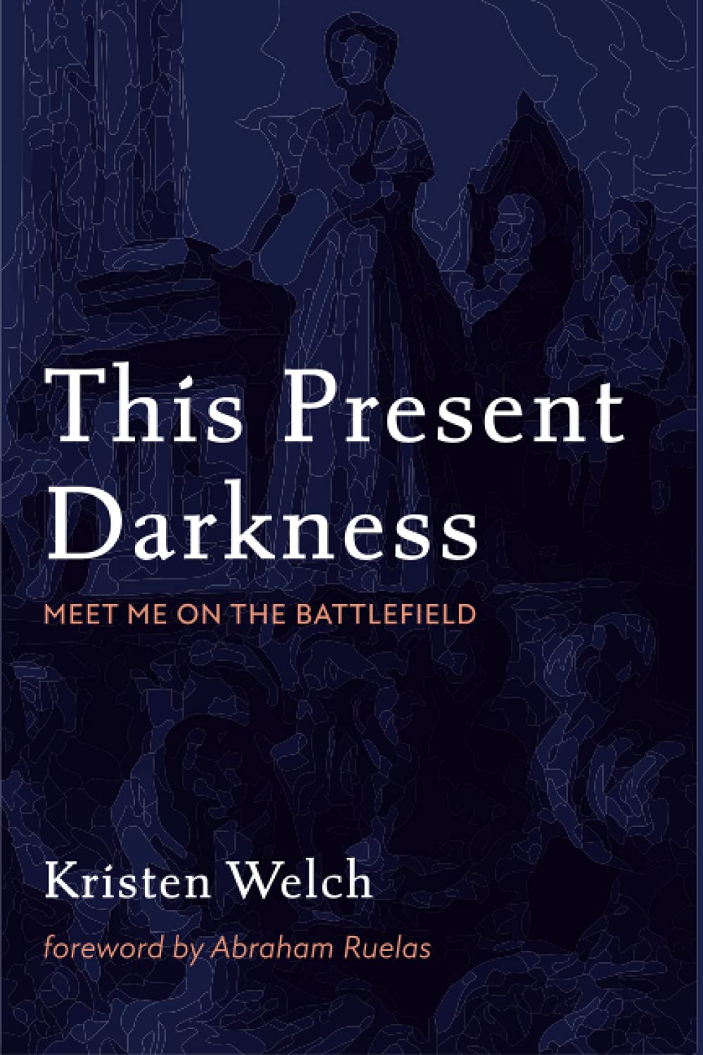 This Present Darkness: Meet Me on the Battlefield