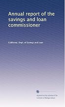 Annual report of the savings and loan commissioner