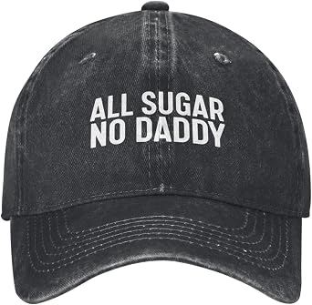 All Sugar No Daddy Hat Men Funny Baseball Hat Funny Gifts for Women