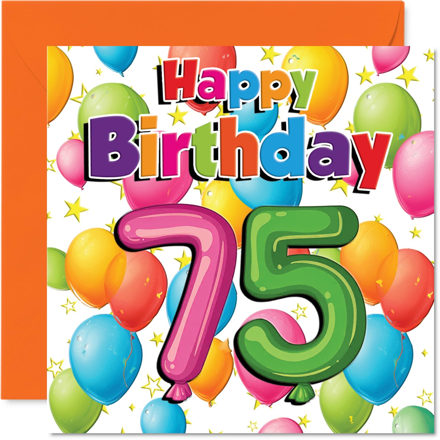 Milestone 75th Birthday Card - Bursting with Colour and Cheer - Vibrant Balloons and Stars Design - Perfect for a Standout 75th Celebration - 145mm Square, Envelope Included