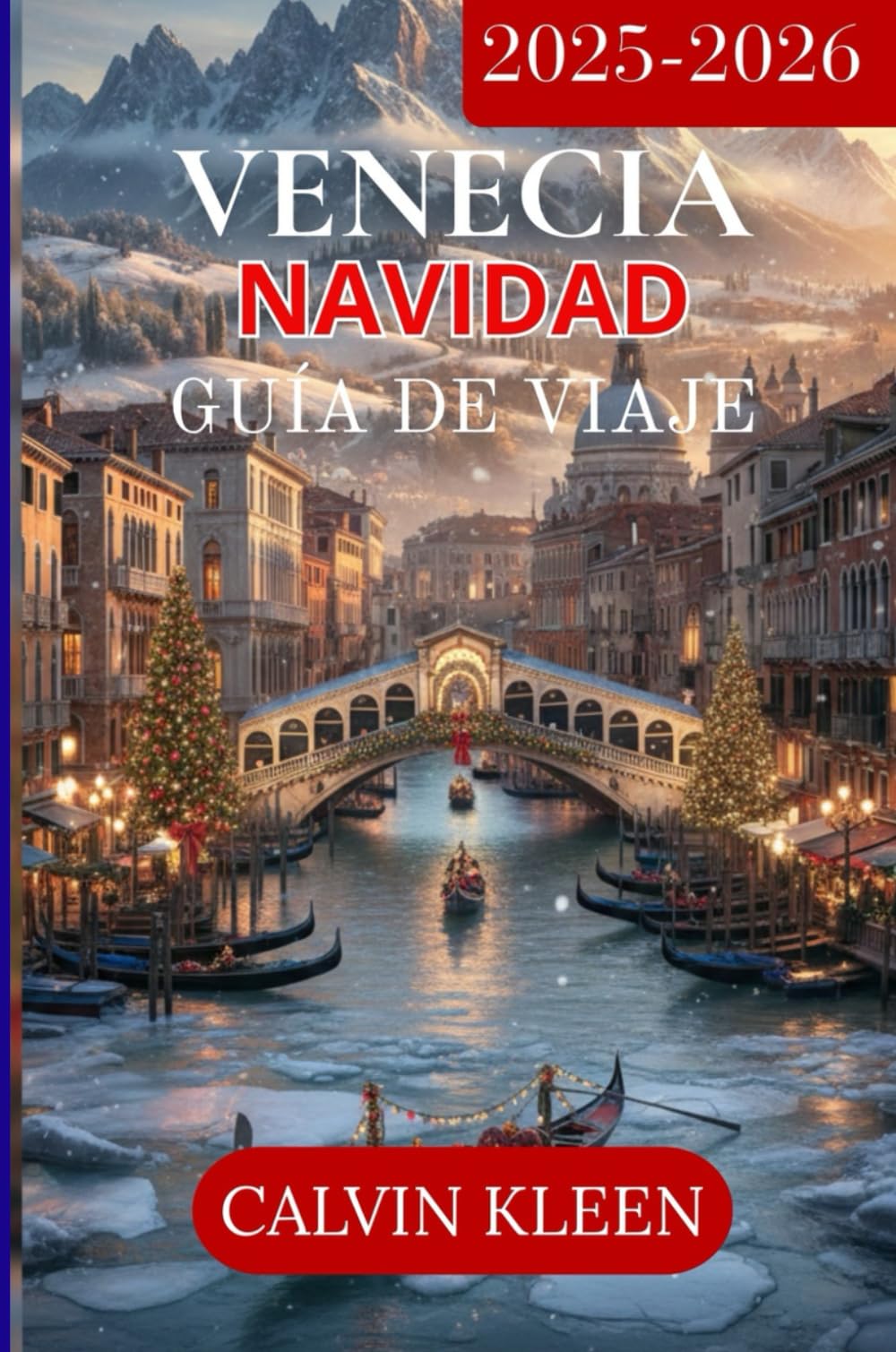 VENECIA NAVIDAD GUÍA DE VIAJE 2025-2026