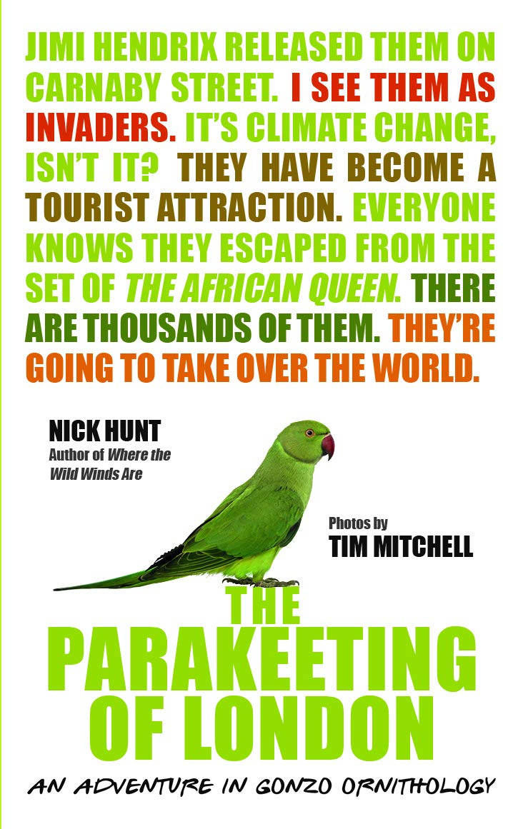 The Parakeeting of London: An Adventure in Gonzo Ornithology
