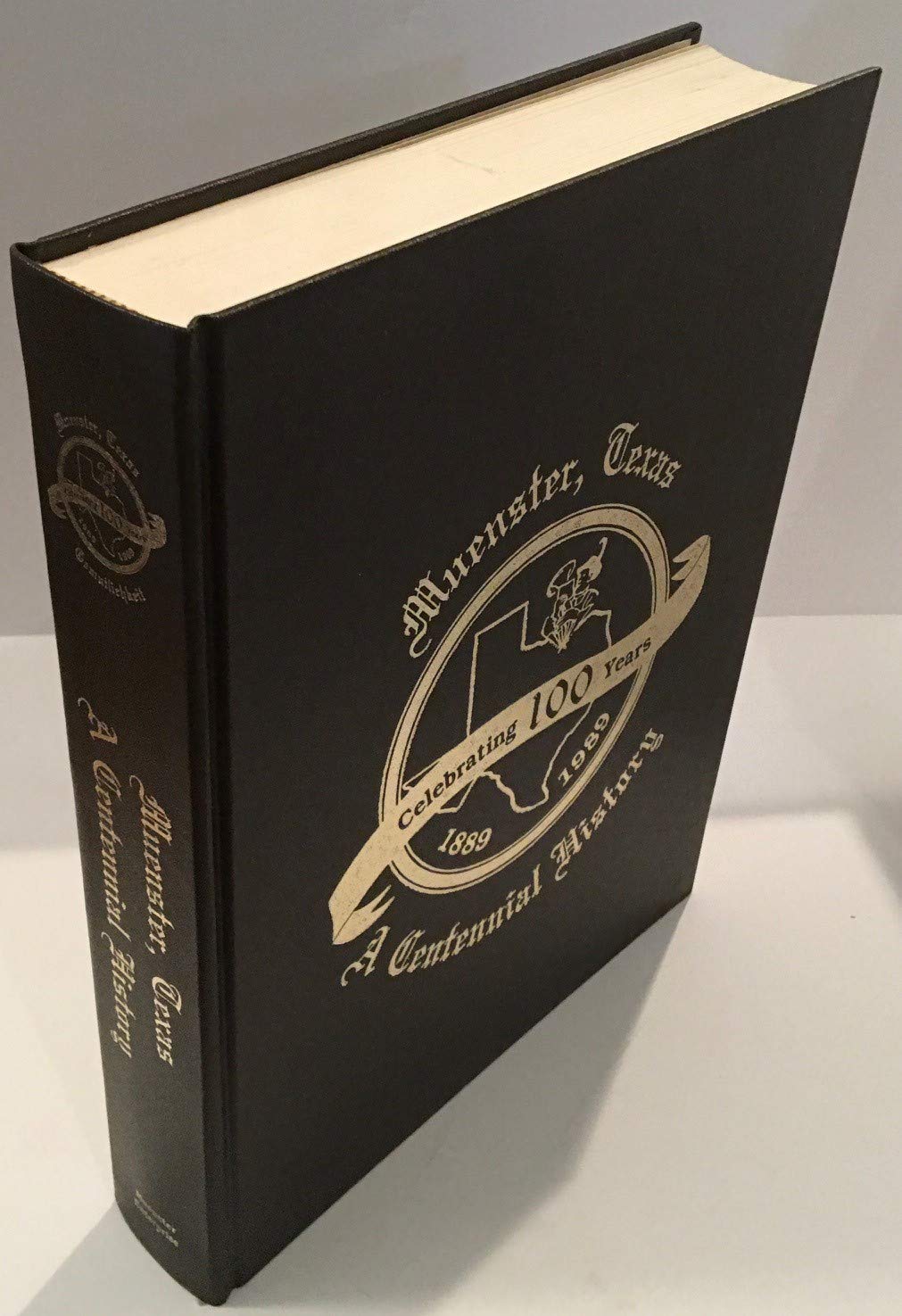 Muenster, Texas A Centennial History 18891989 Muenster Centennial