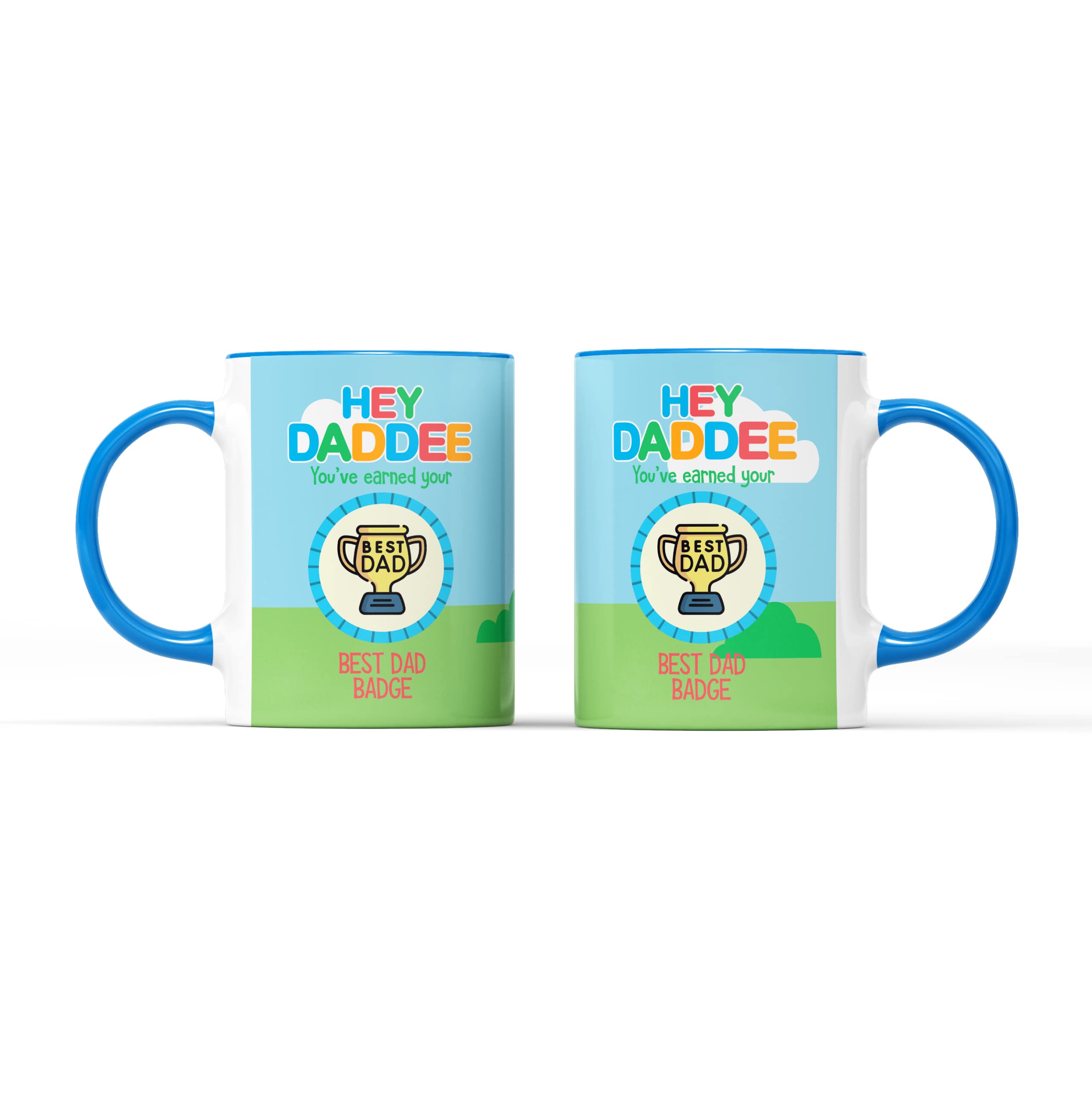 SmartyPants Hey Daddee You've Earned Your Best Dad Badge Mug Tea Coffee Cup - Happy Father's Day Daddy Father Squirrel Club Scouts Show Kitchen Home Gift Present (Blue Handle Prime)