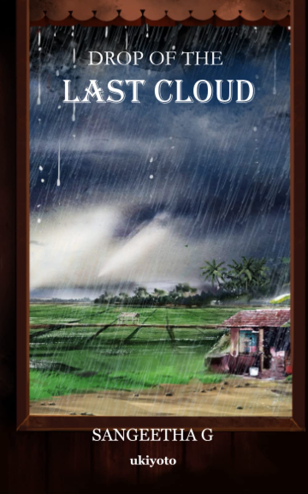 Drop of the Last Cloud