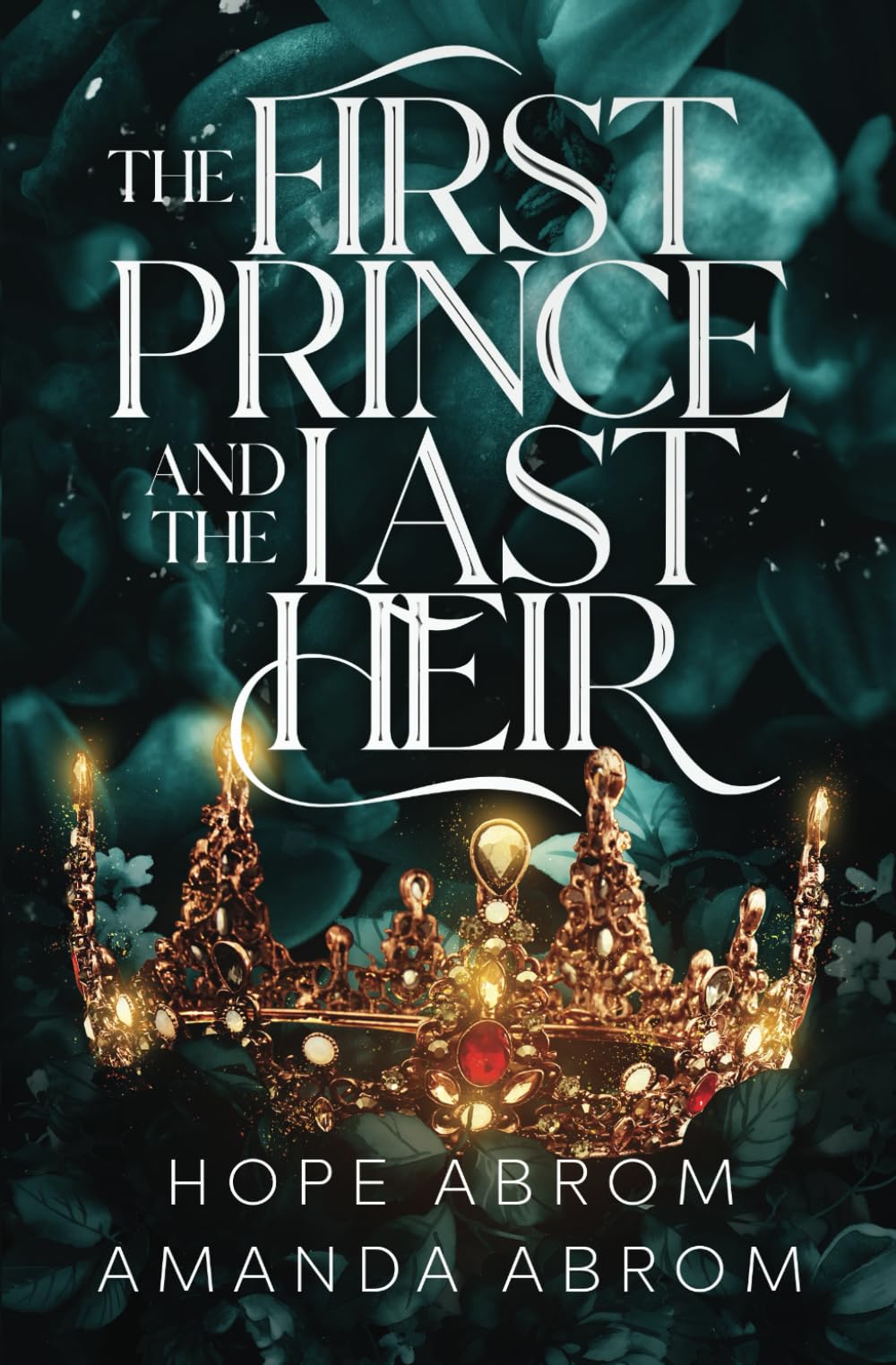 The First Prince and the Last Heir (The Mad King and the False Queen)