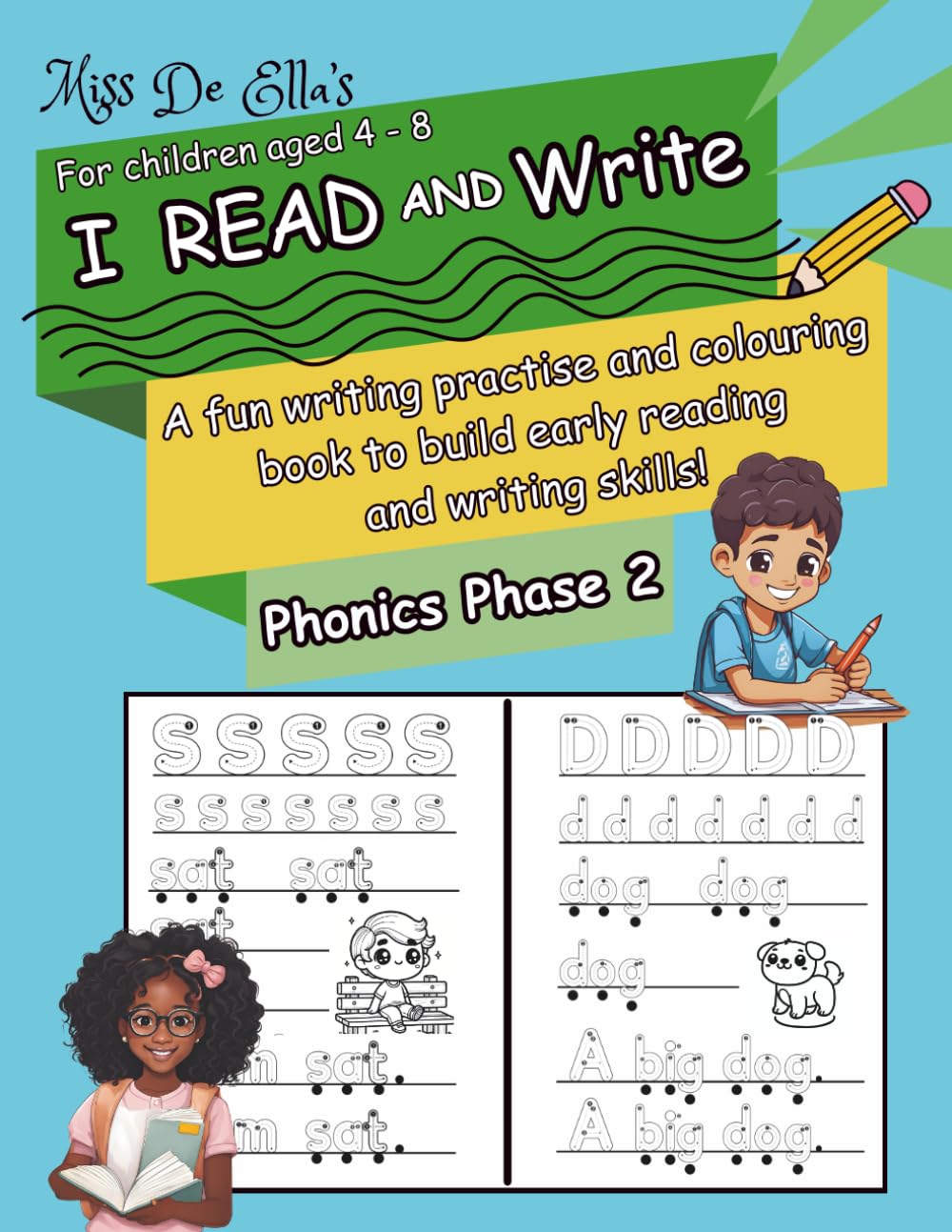 I Read and Write: Phonics Phase 2: A fun writing practise and colouring book to build early reading and writing skills!