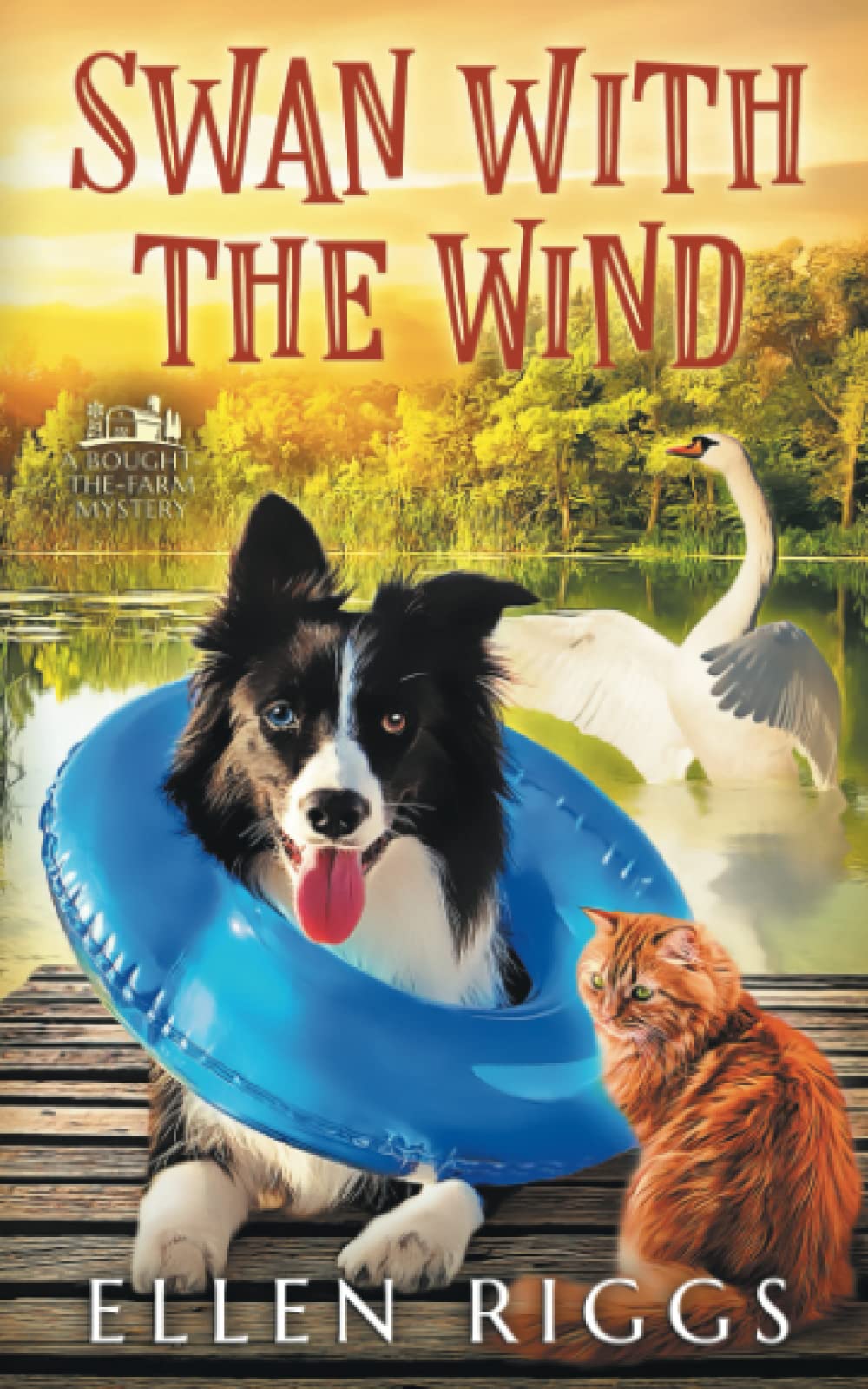 Buy Swan with the Wind (Bought-the-Farm Mystery) — BookShops.in