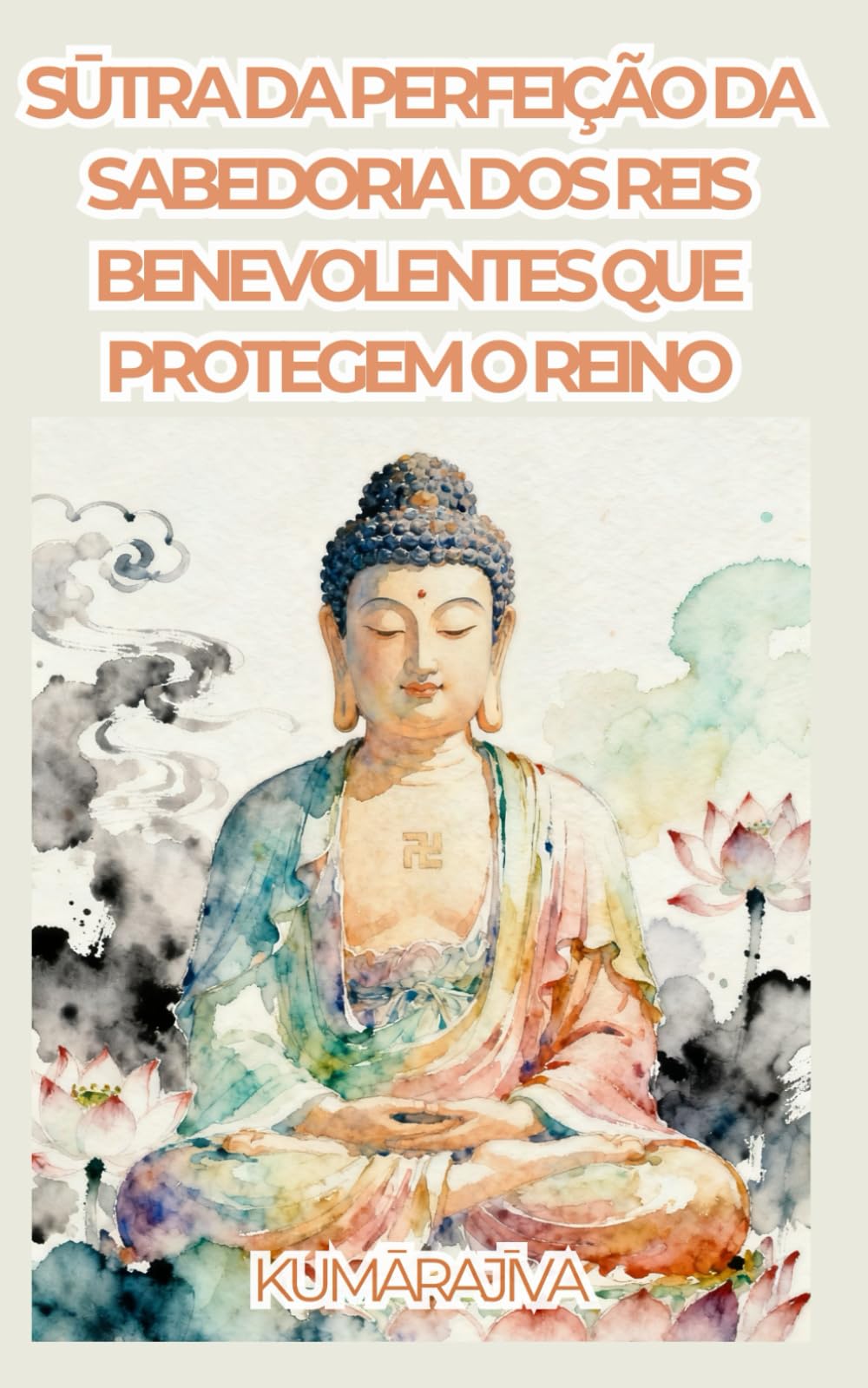 Sūtra da Perfeição da Sabedoria dos Reis Benevolentes que Protegem o Reino