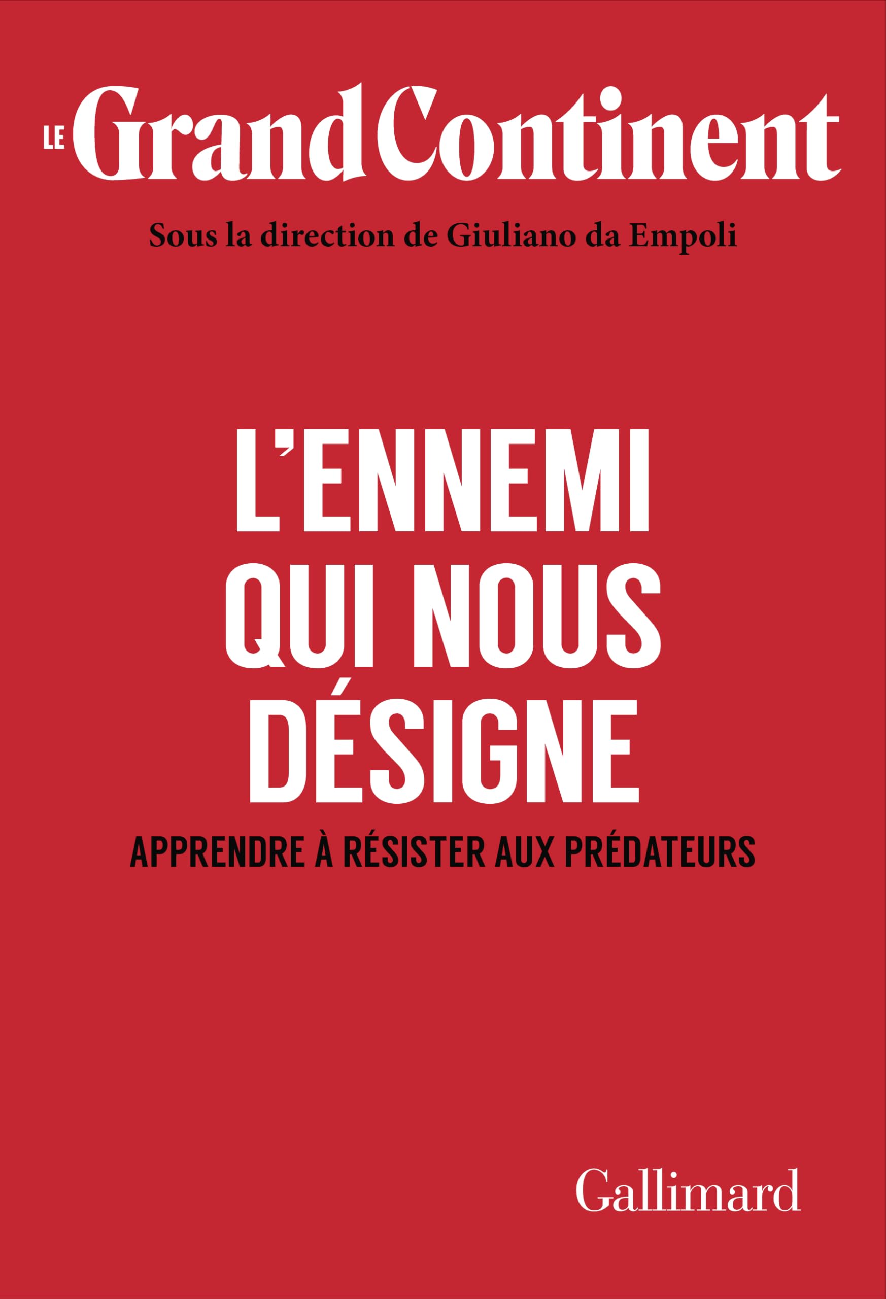 L'Ennemi qui nous désigne: Apprendre à résister aux prédateurs