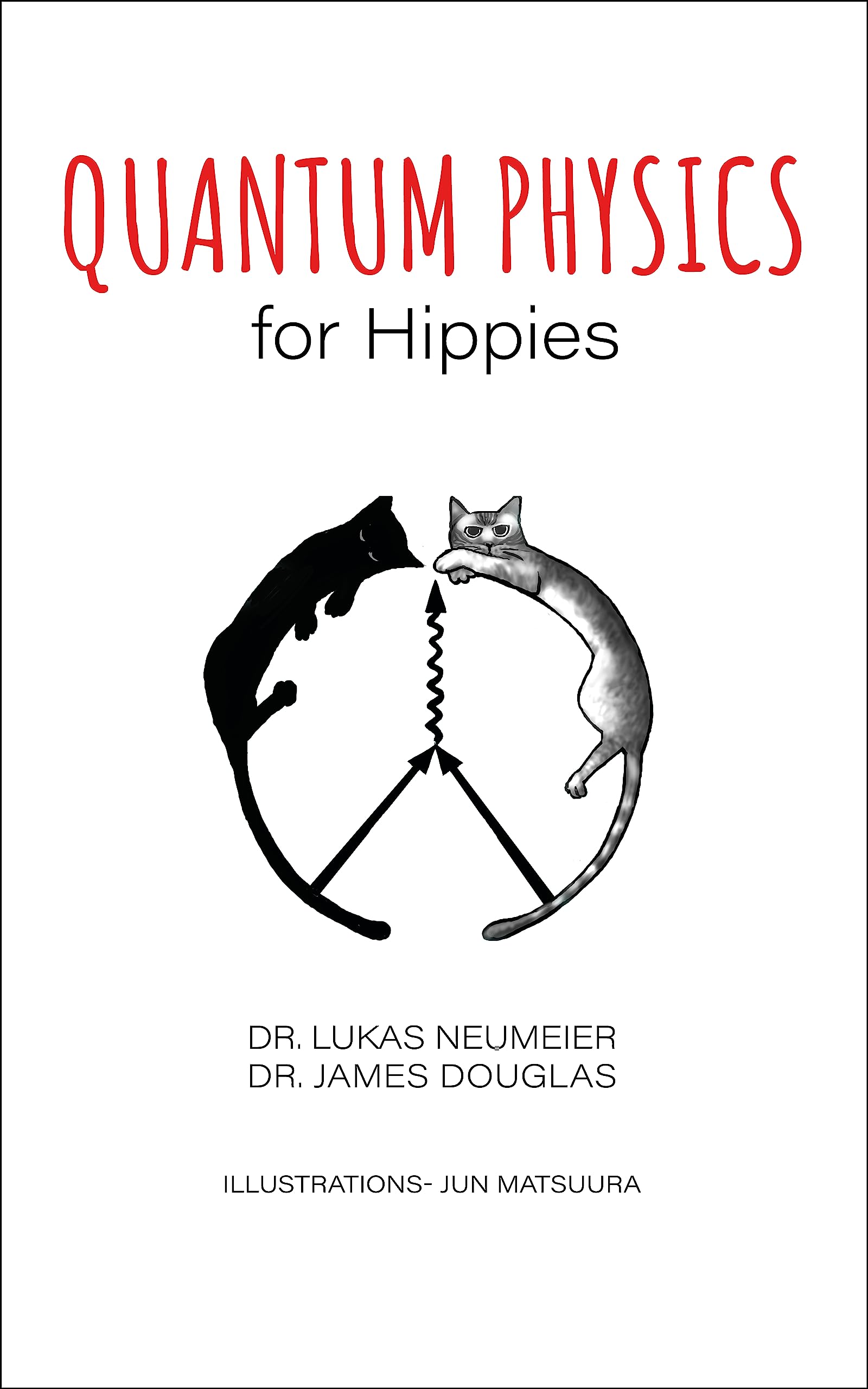 Quantum Physics for Hippies