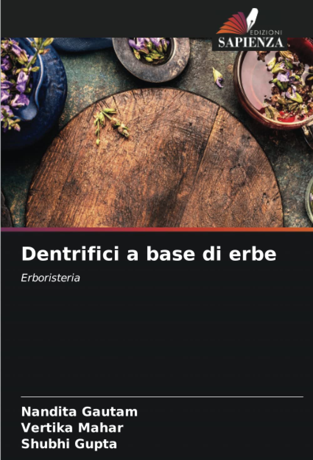 Dentrifici a base di erbe: Erboristeria (Italian Edition)