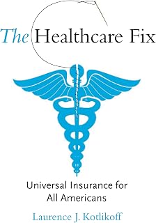 The Healthcare Fix: Universal Insurance for All Americans