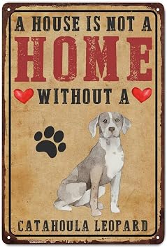 Mousus Pet Dogs Vintage Metal Signs - Dog Lover Gifts Tin Signs - A House Is Not A Home Without A Catahoula Leopard Tin Wall Plaque Wall Art Decor Art Poster, 8 X 12 Inch