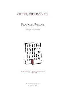 Ciutat, dies insòlits