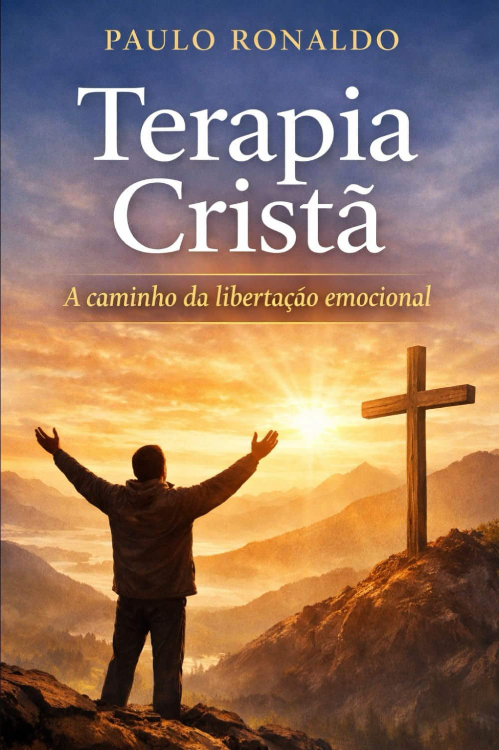 Terapia Cristã: A caminho da libertação emocional (Psicologia)