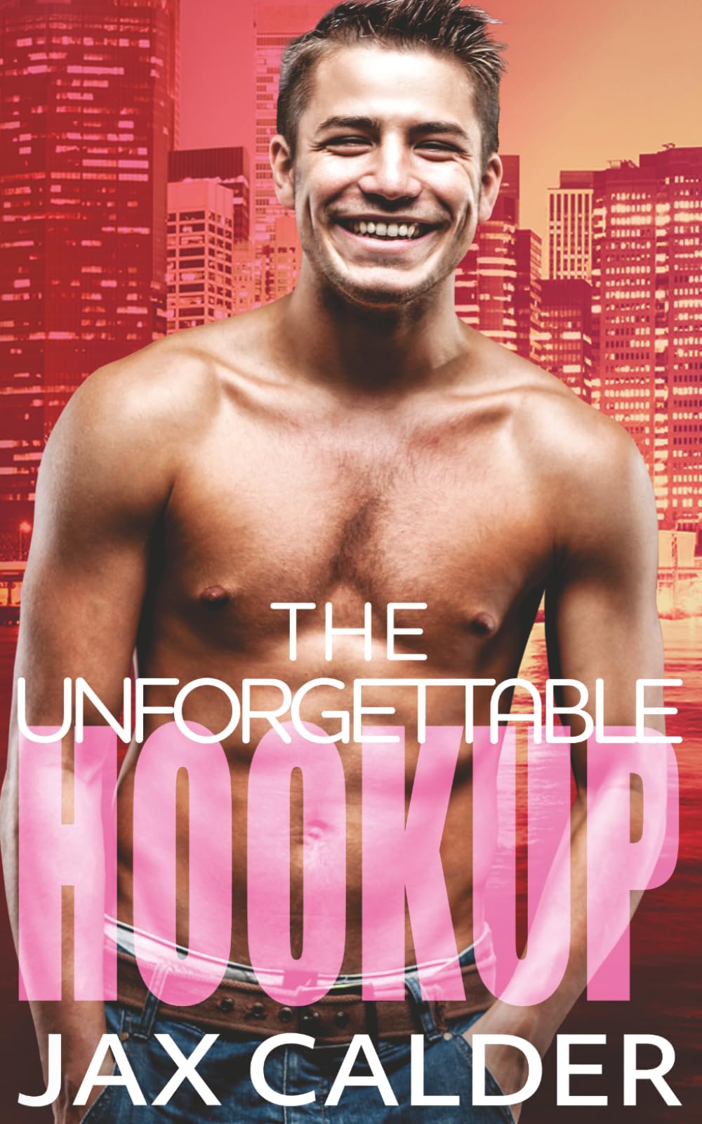 The Unforgettable Hookup (The Hookup Duology)