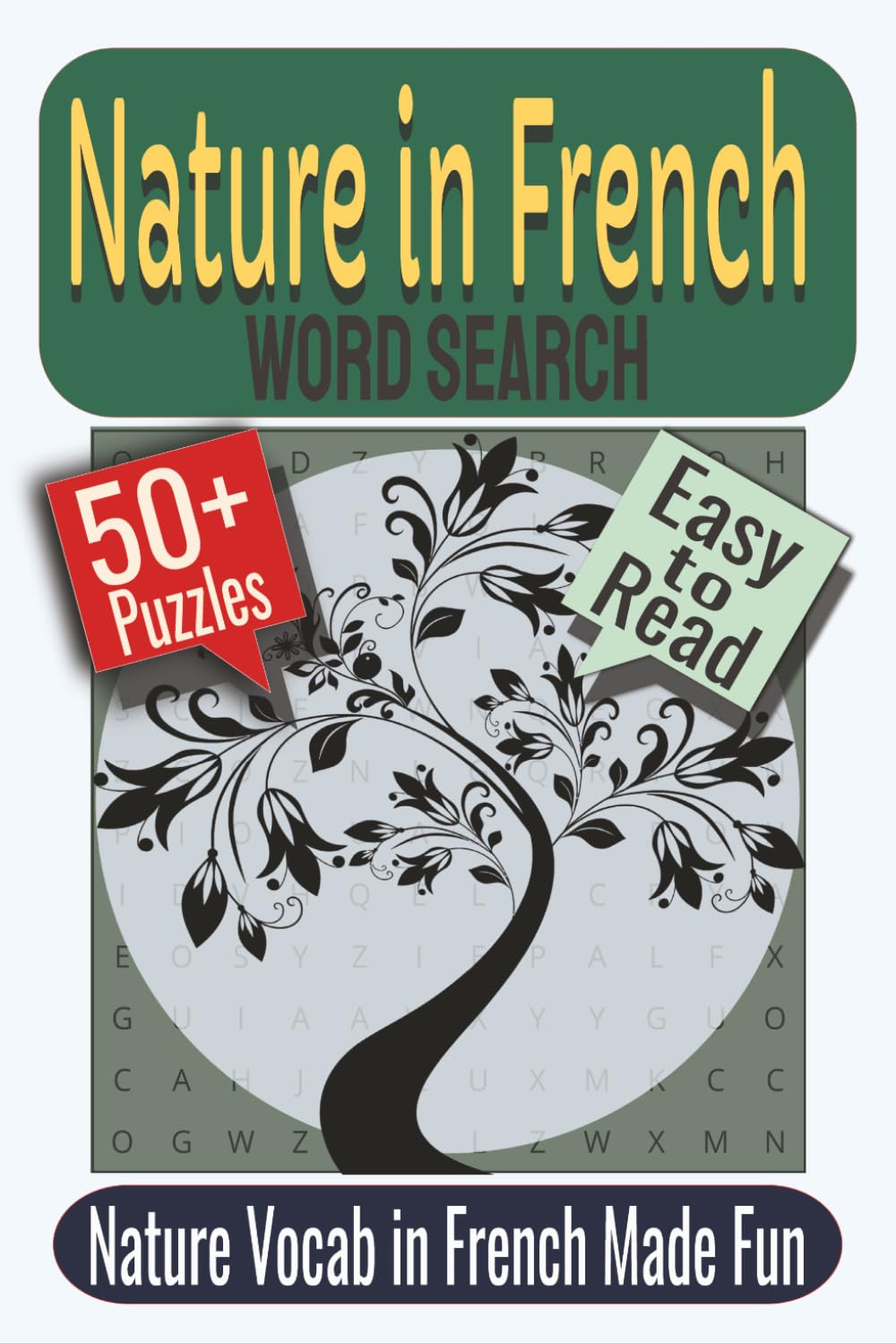 Nature in French Word Search Puzzle Book: Puzzles Featuring Nature Vocabulary, French Words, Landscapes and Weather