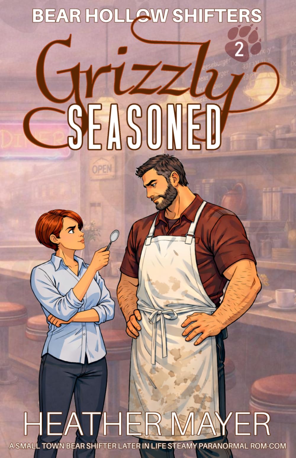 Grizzly Seasoned: A Small Town Bear Shifter Later in Life Steamy Paranormal Rom-Com (Bear Hollow Shifters)