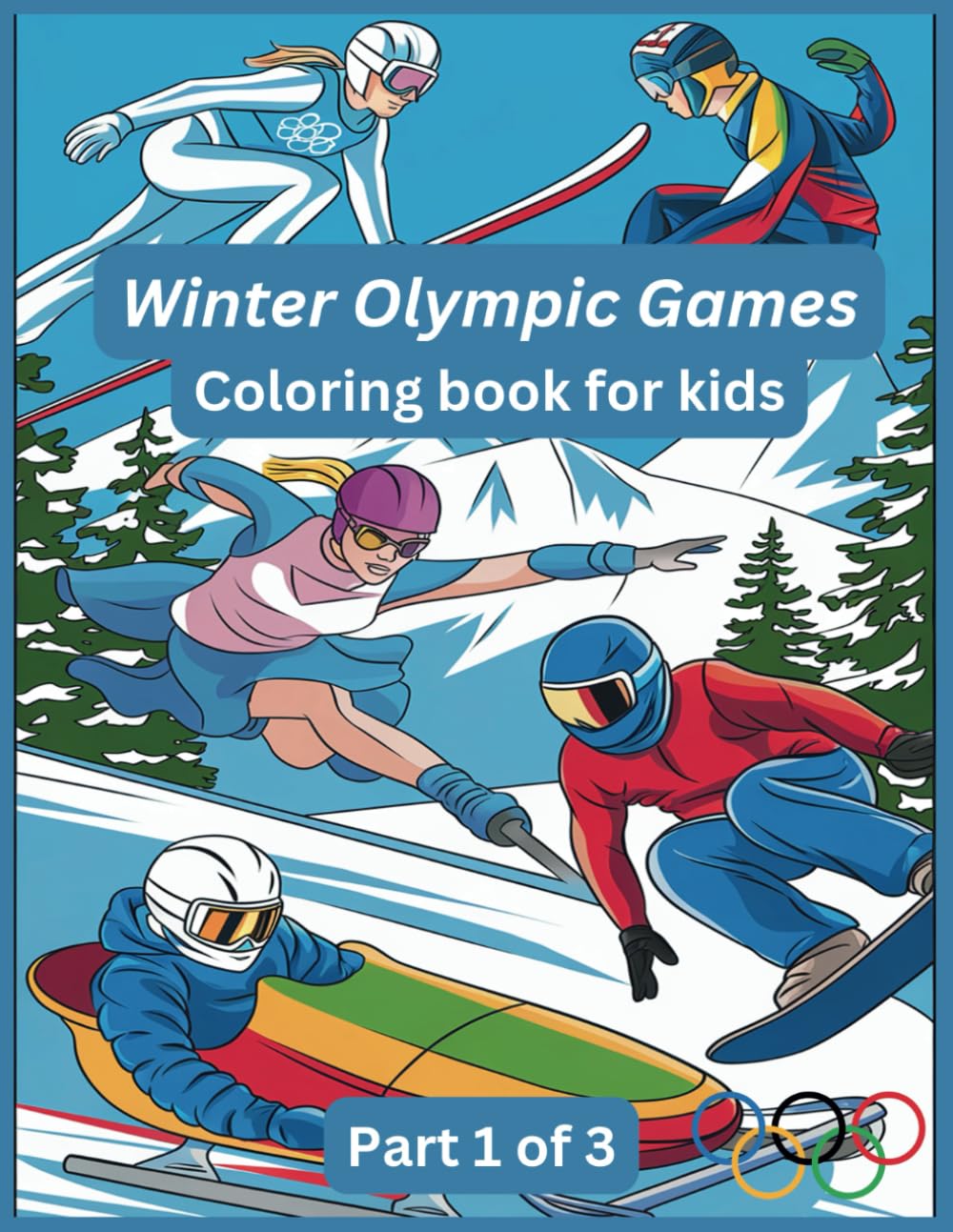 Winter Olympic Games:: Coloring book for kids (winter olympics sports)