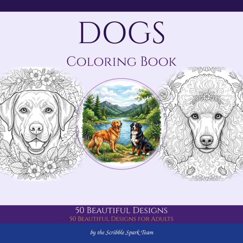 Dog Coloring Book: 50 Beautiful Designs for Adults: By the Scribble Spark Team