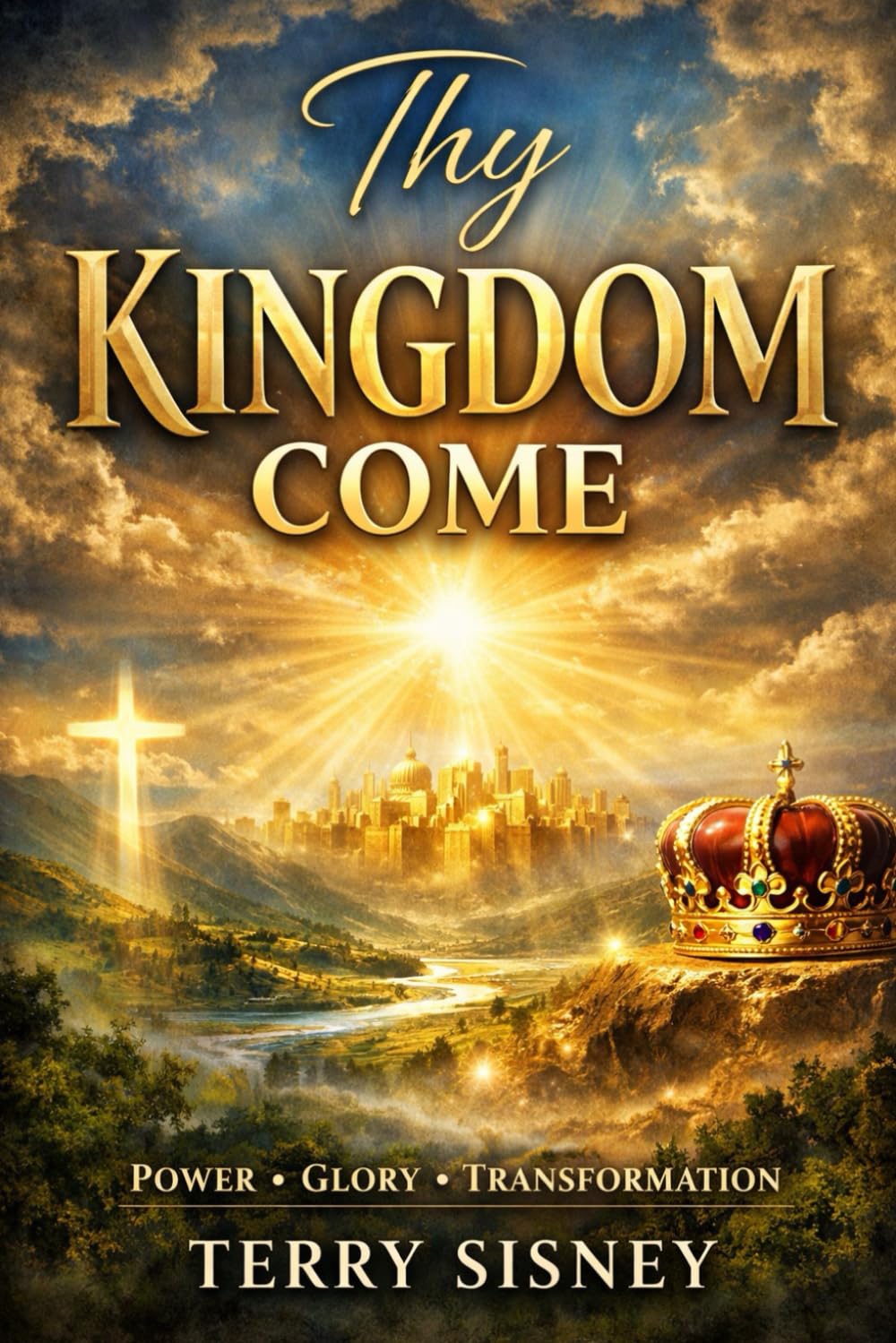 Thy Kingdom Come