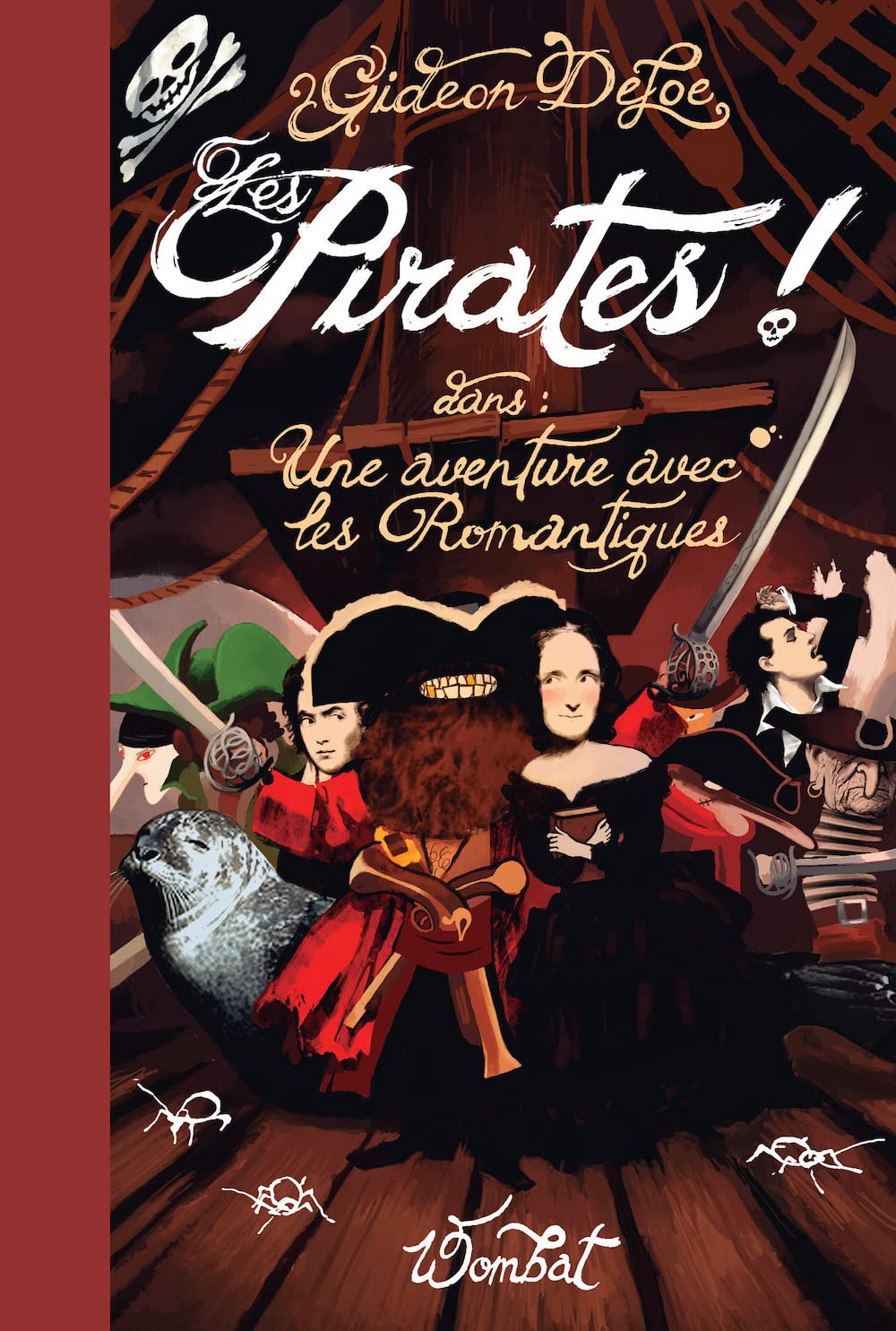LES PIRATES ! - UNE AVENTURE AVEC LES ROMANTIQUES: Dans : Une aventure avec les Romantiques ou Prométhée contre l'Abominable Champignon