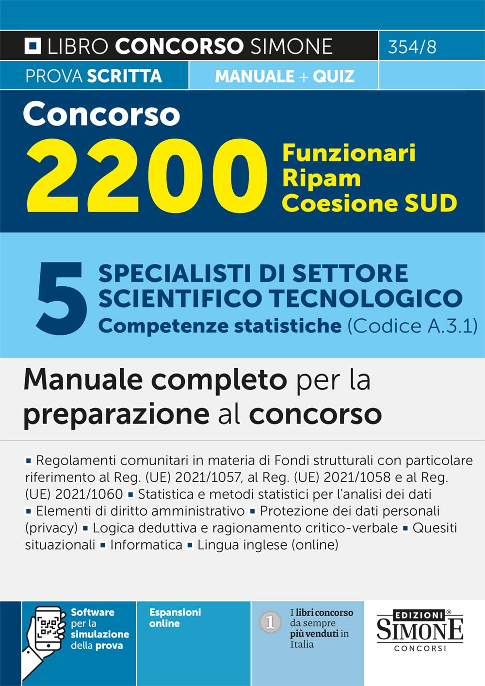 Concorso 2200 Funzionari RIPAM Coesione SUD – 5 Specialisti di settore scientifico tecnologico (Competenze statistiche) - Manuale completo per la preparazione al concorso – Teoria e Quiz