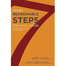 7 Reasonable Steps for Legal Holds of ESI and Other Documents