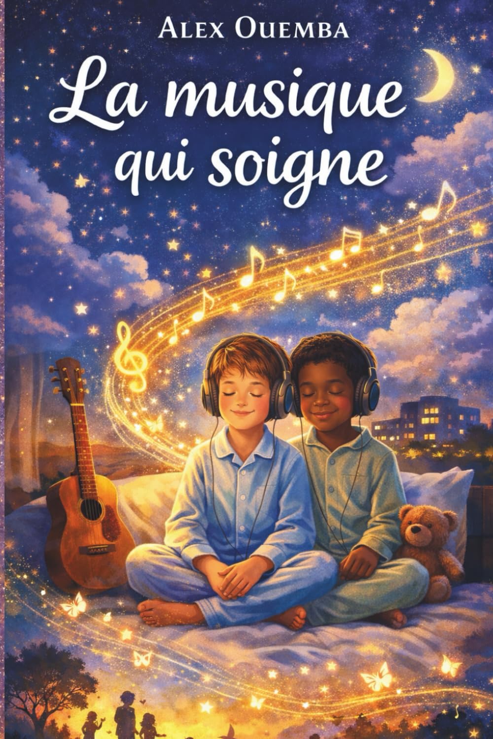 La musique qui soigne: Un voyage musical pour apaiser, réconforter et donner de l’espoir aux enfants