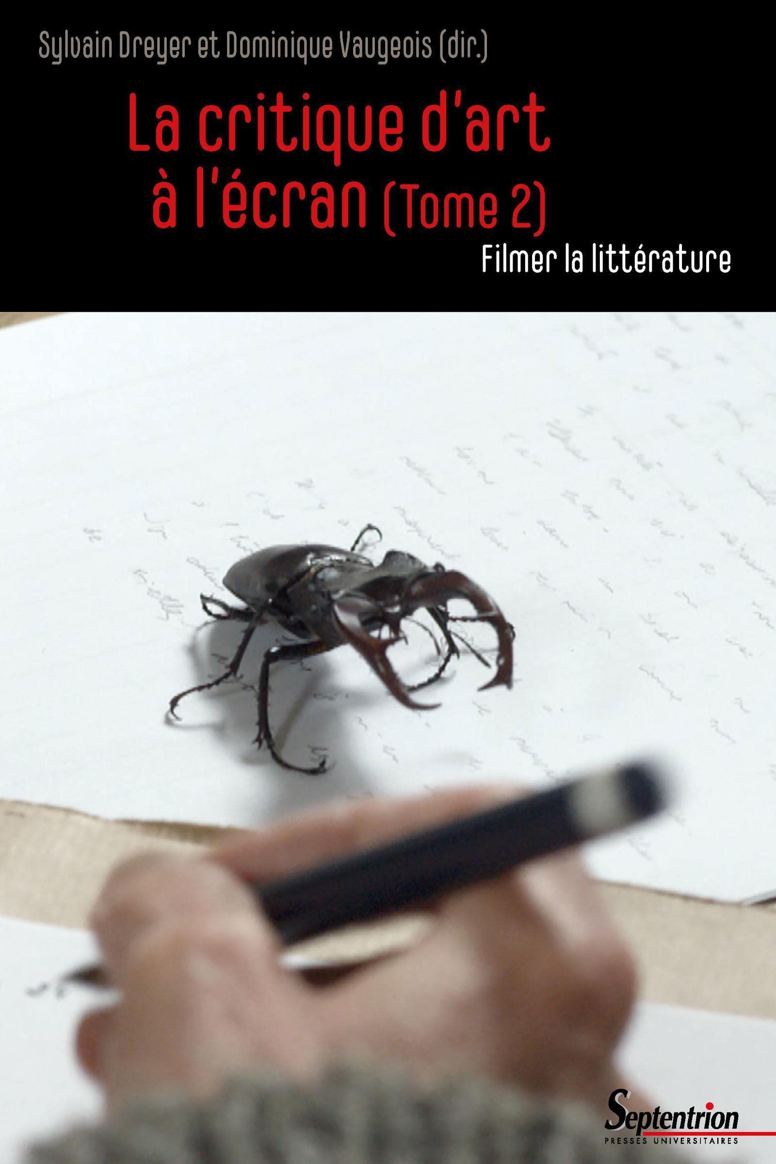 La critique d'art à l'écran (Tome 2): Filmer la littérature pour décoder les adaptations