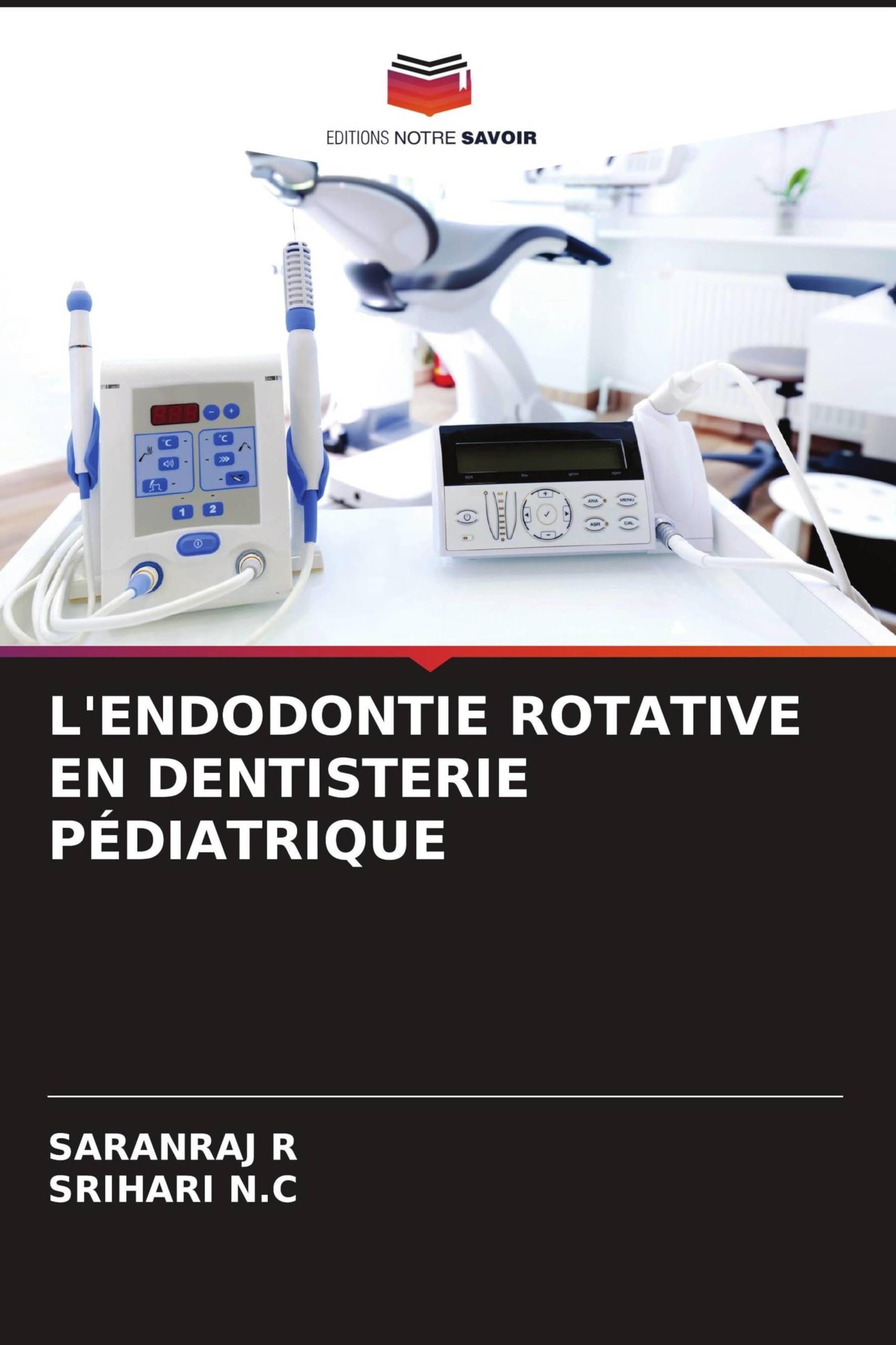 L'Endodontie Rotative En Dentisterie Pédiatrique