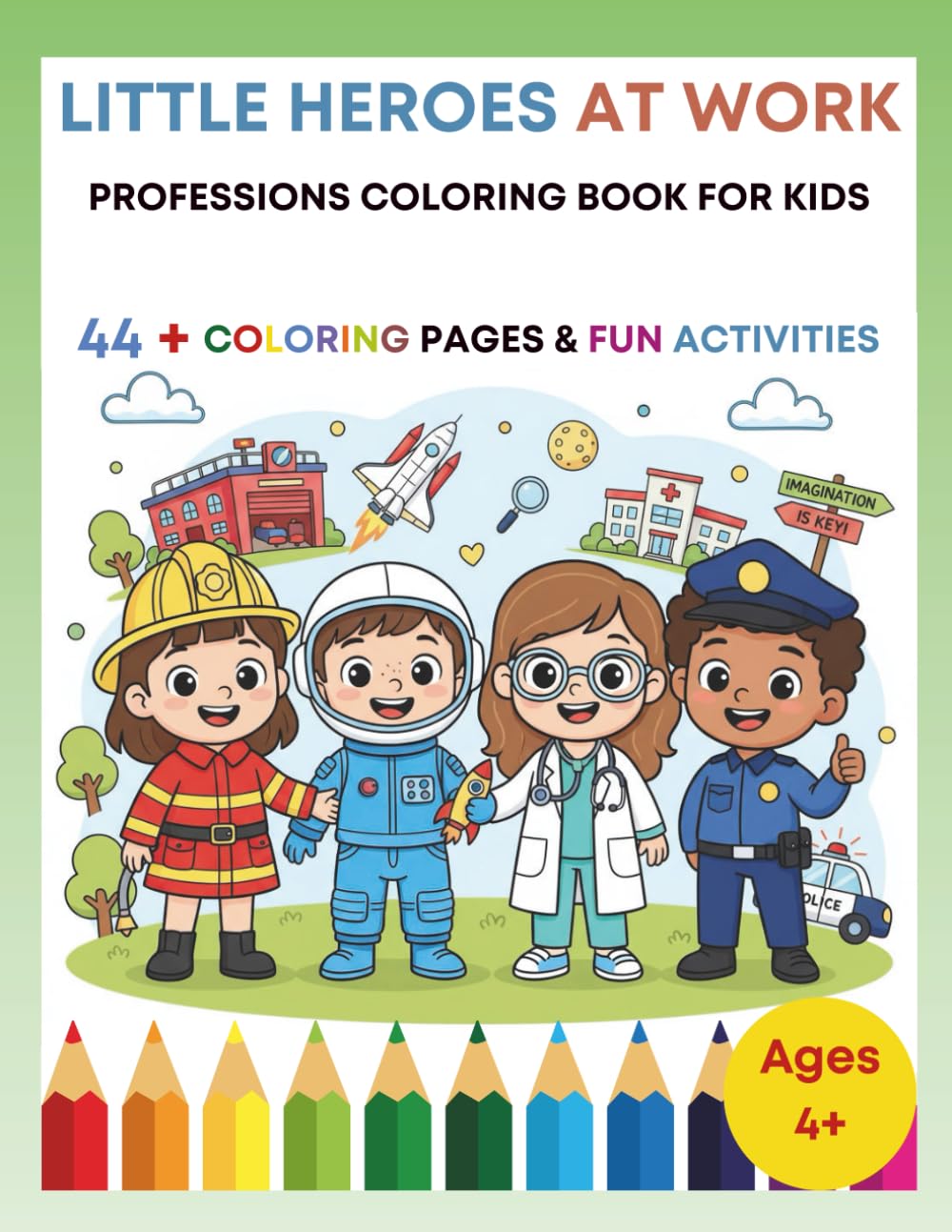 Little Heroes at Work Professions Coloring Book for Kids: A Coloring and Activity Book About Jobs, Professions, and Learning Fun for Kids Ages 4–8