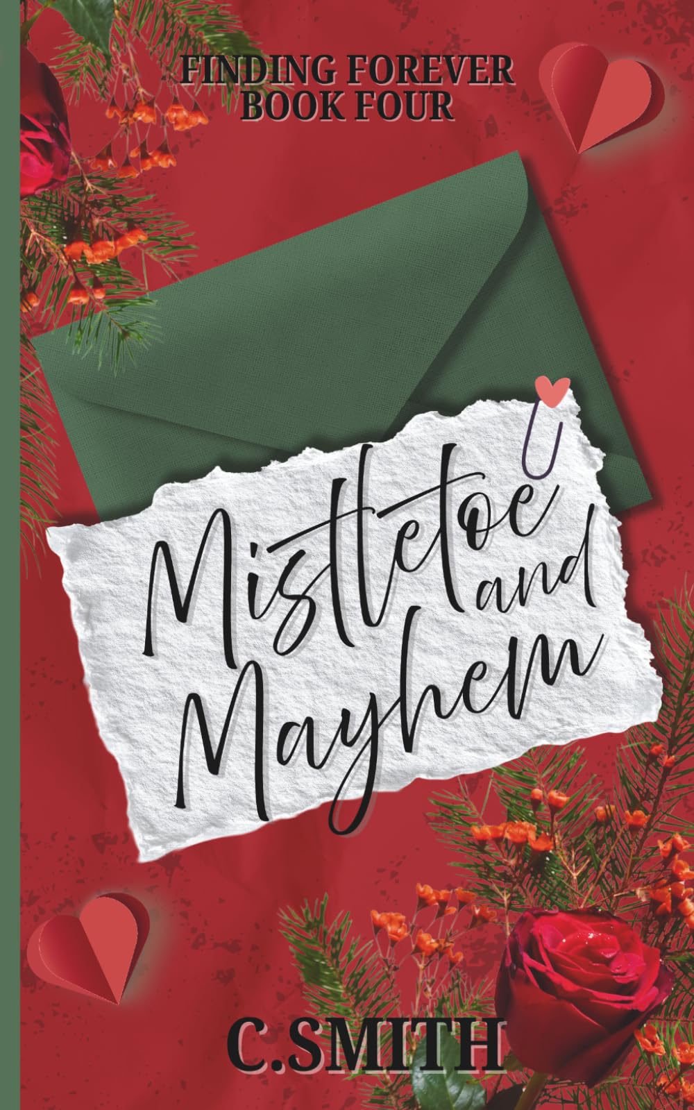 Mistletoe And Mayhem Special Edition: A Christmas Novella (Finding Forever Special Editions)