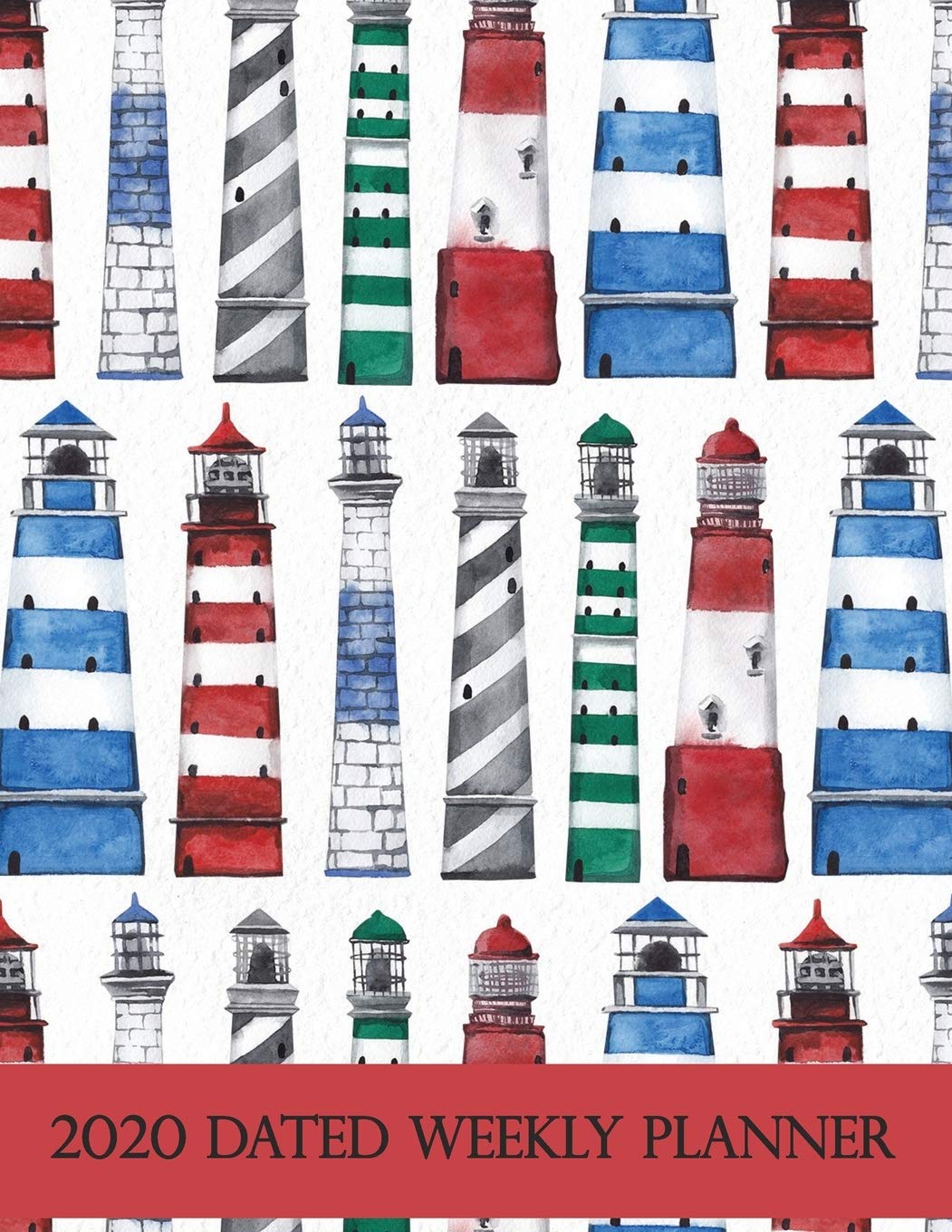 2020 Dated Weekly Planner: Annual Planner, Lighthouse, original design with goals, important dates and annual calendars included