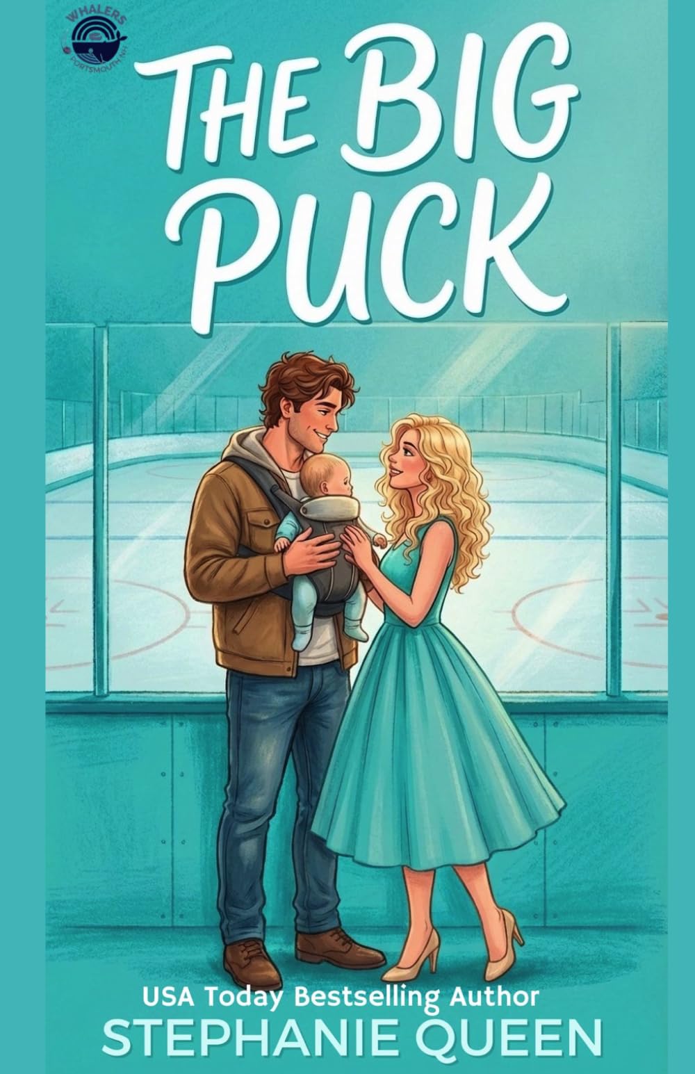 The Big Puck: a Grumpy Single Dad Saved by the Nanny Hockey Rom-Com (Portsmouth Whalers Hockey Romance)