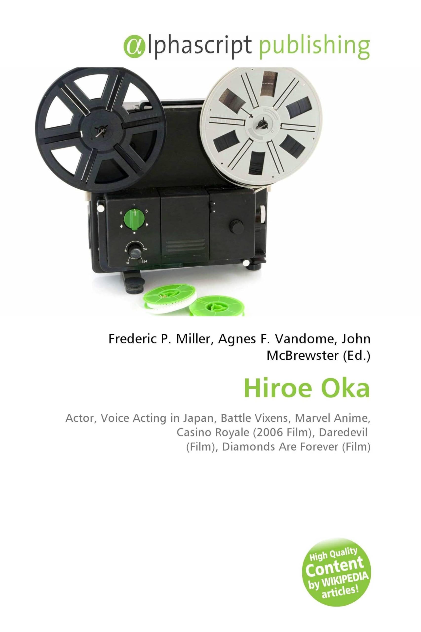 Hiroe Oka: Actor, Voice Acting in Japan, Battle Vixens, Marvel Anime, Casino Royale (2006 Film), Daredevil (Film), Diamonds Are Forever (Film)