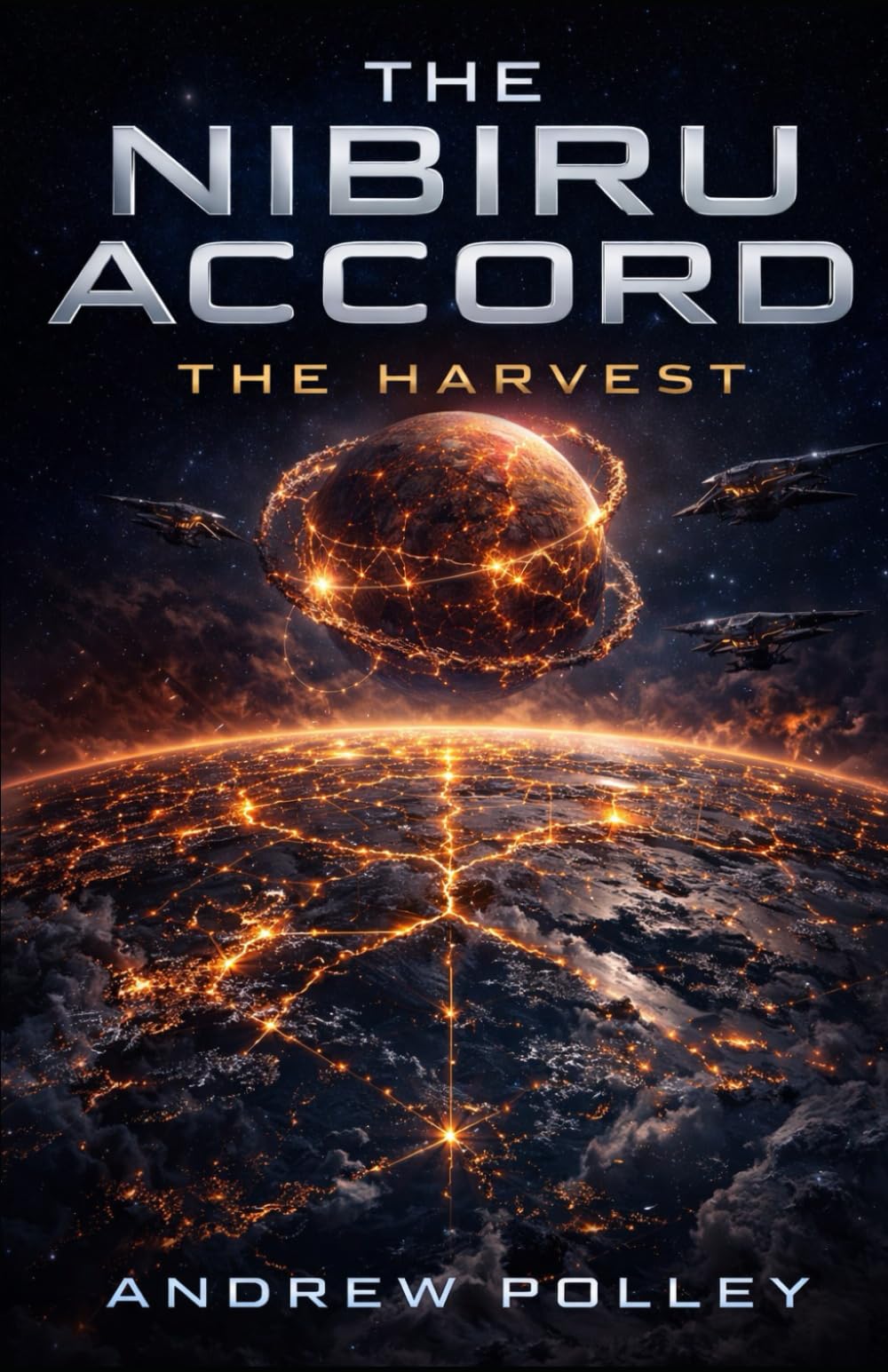 The Nibiru Accord: The Harvest: 2
