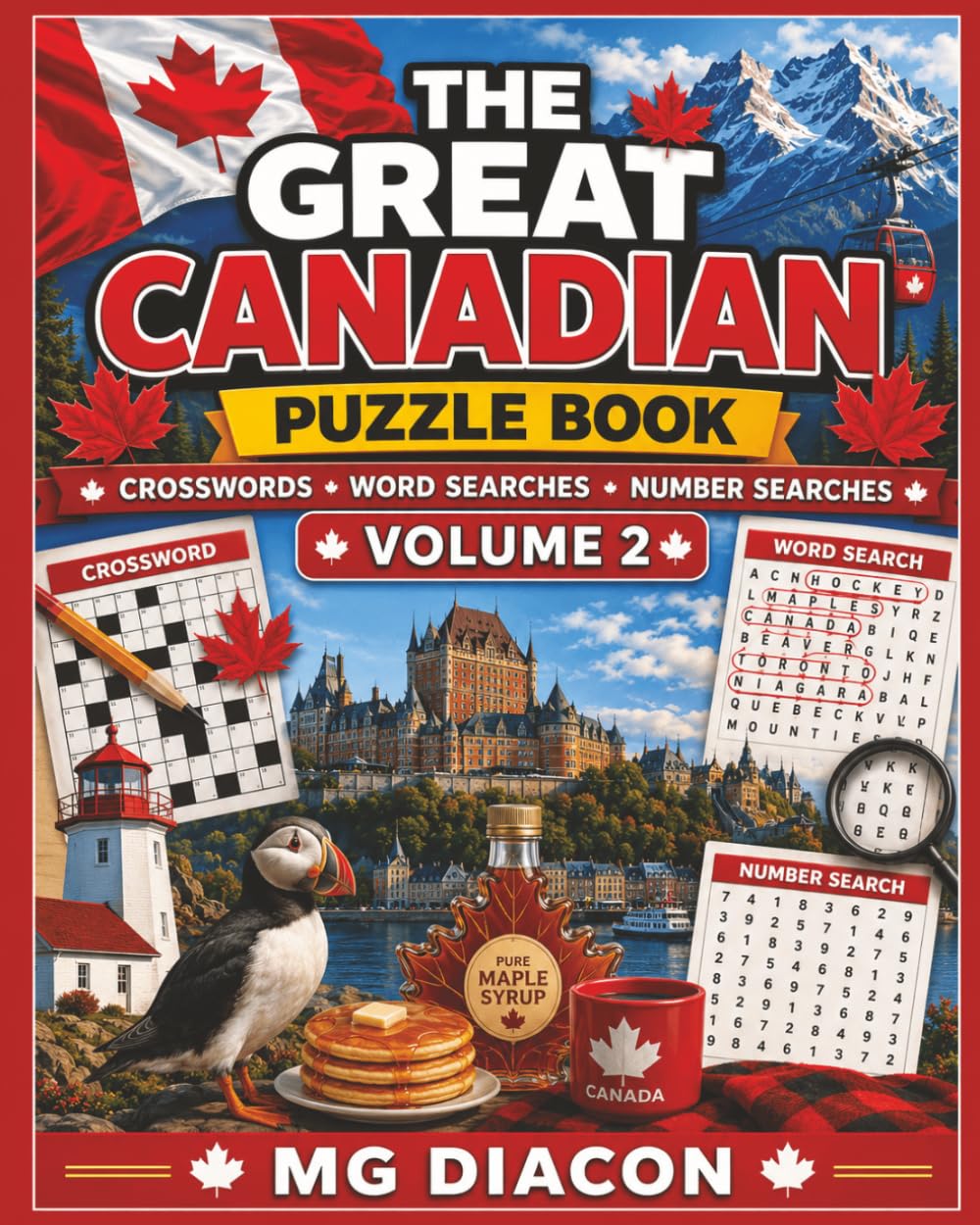 The Great Canadian Puzzle Book Volume 2: Crosswords, Word Searches, Trivia & Quizzes, Sudoku, Number Searches & More Canadian Fun