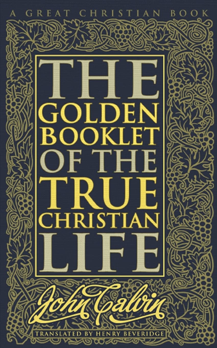 Golden Booklet of The True Christian Life