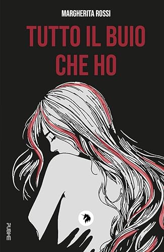 Tutto il buio che ho: (Collana Over the Rainbow)