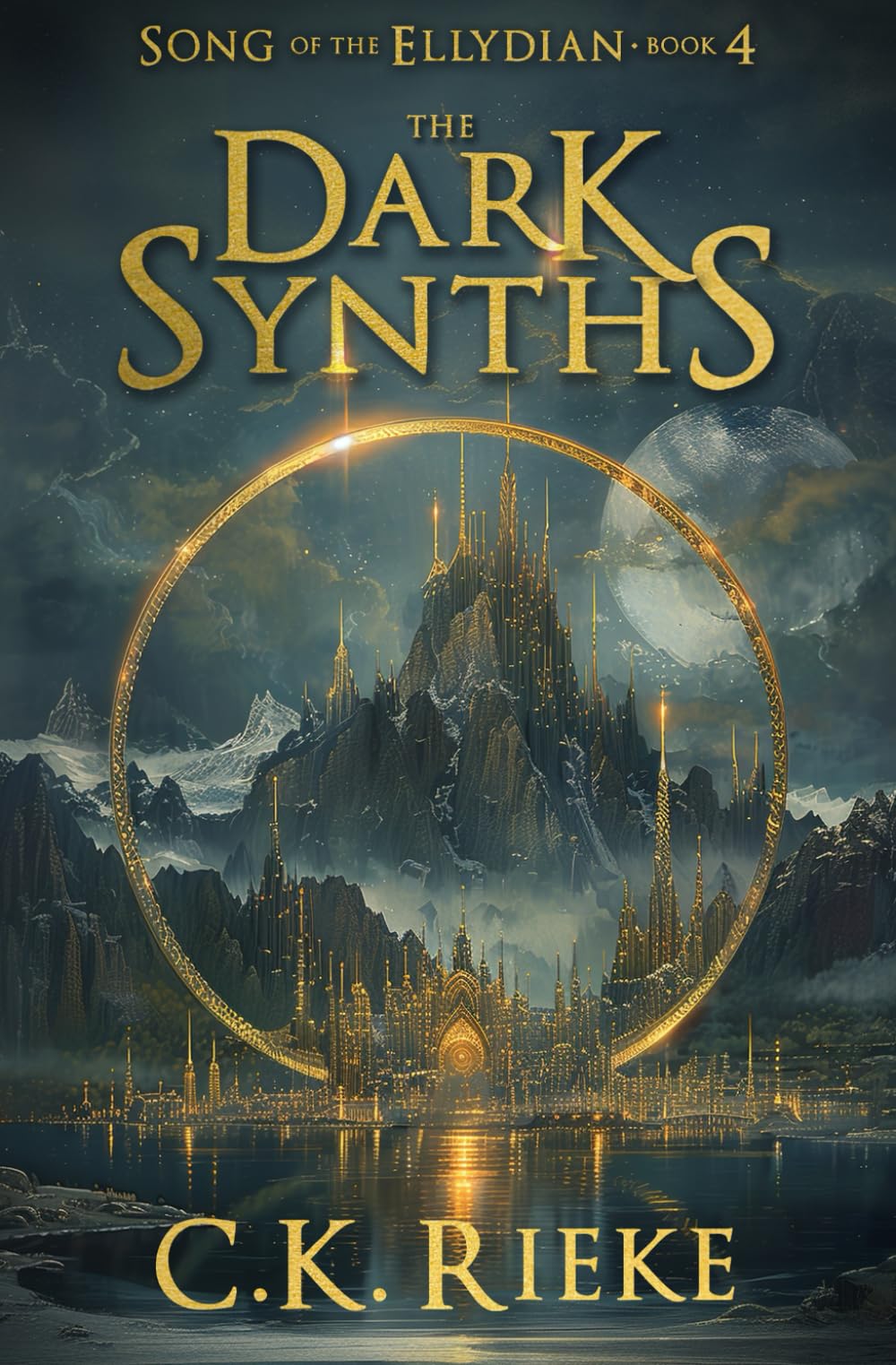 The Dark Synths: An Epic Fantasy Adventure (Song of the Ellydian)