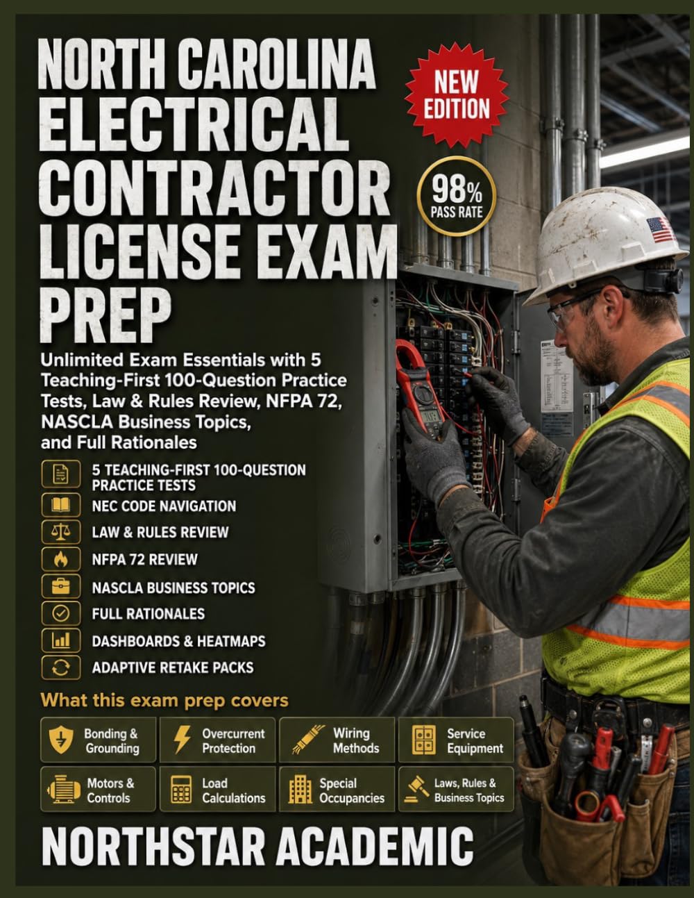 NORTH CAROLINA ELECTRICAL CONTRACTOR LICENSE EXAM PREP: Unlimited Exam Essentials with 5 Teaching-First 100-Question Practice Tests, Law & Rules Review, NFPA 72, and NASCLA Business Topics