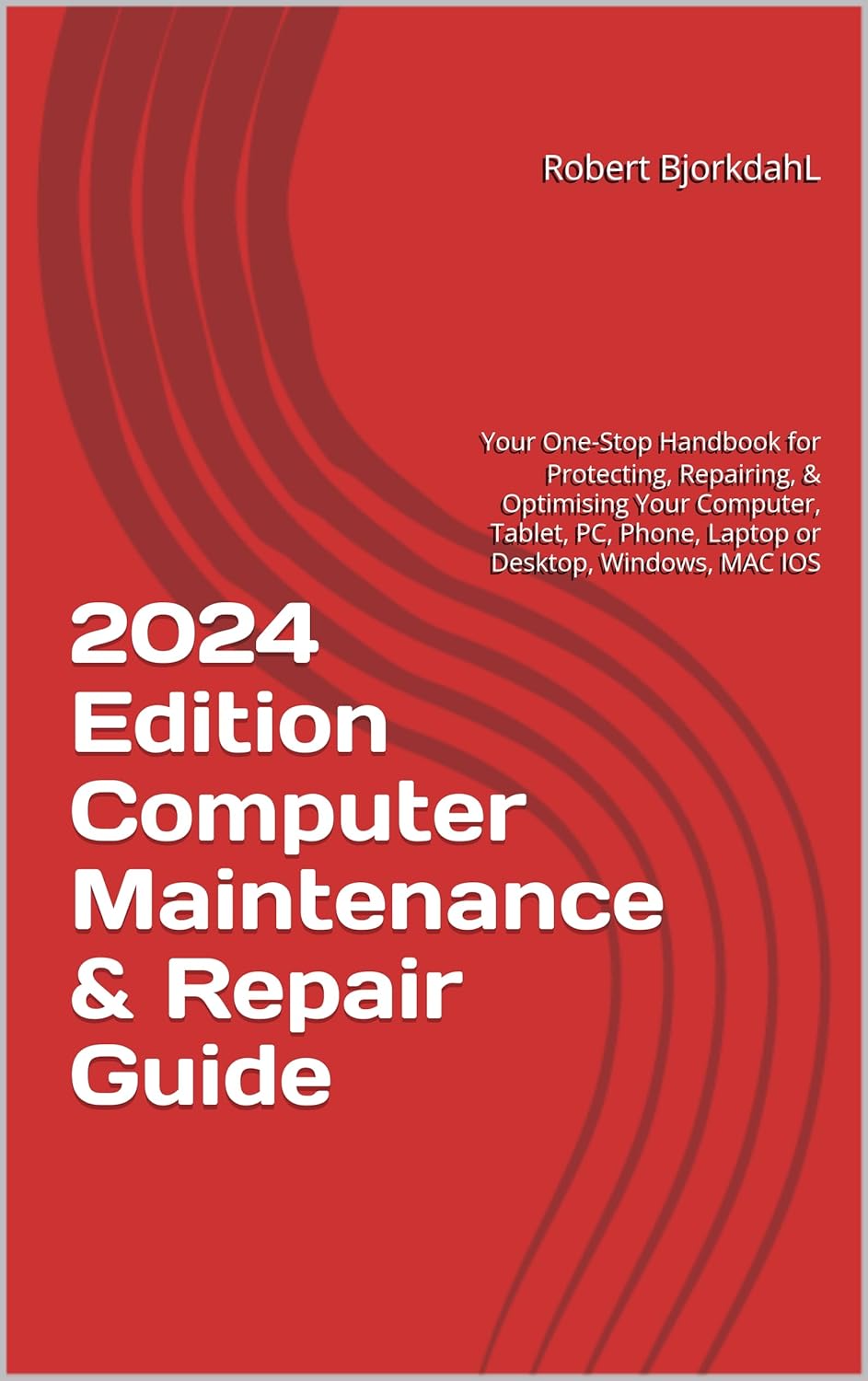 Amazon.com: Computer Repair and Maintenance Guide 2024 Edition: Your ...