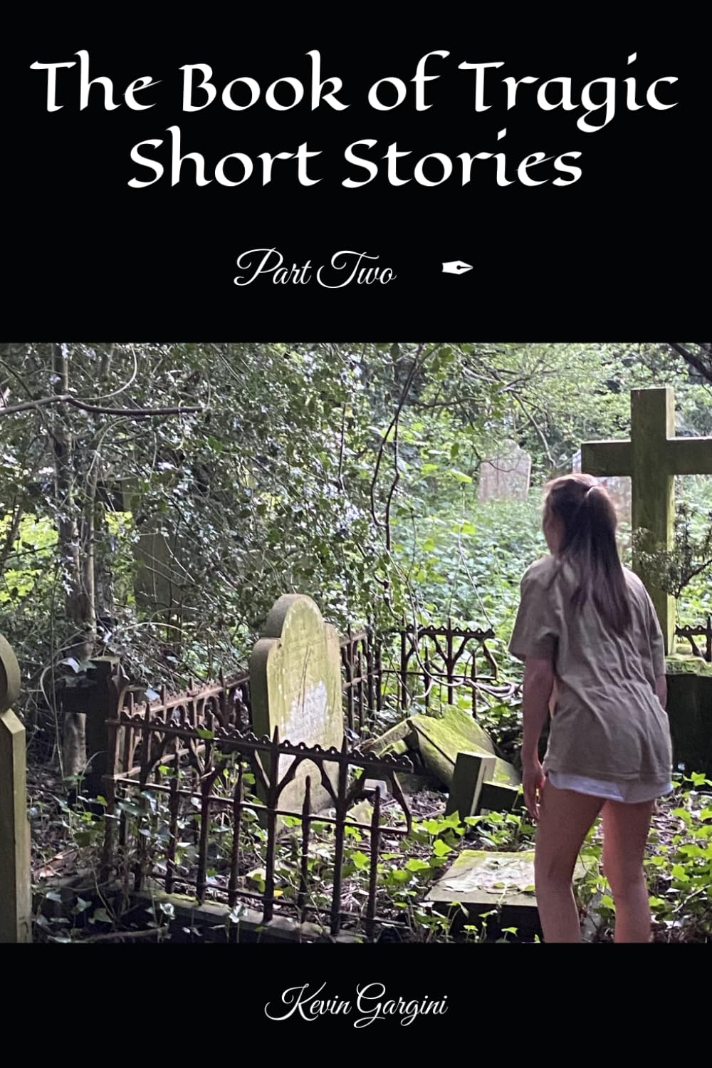 The Book of Tragic Short Stories: Part Two